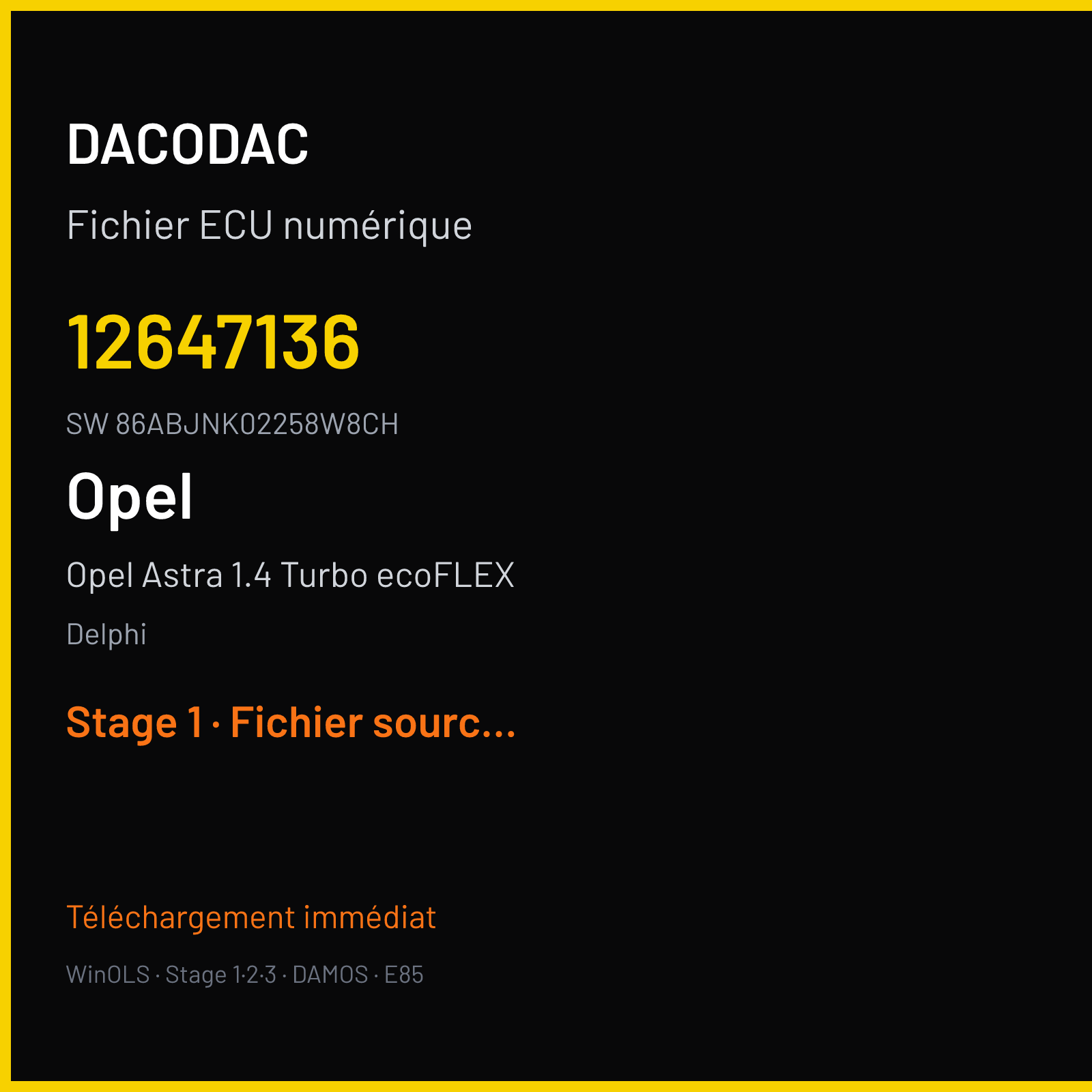 Opel Astra 1.4 Turbo ecoFLEX 140 ch (2012) — Delphi — 12647136 · 86ABJNK02258W8CH · 12654130 DELCO E78 — Stage 1