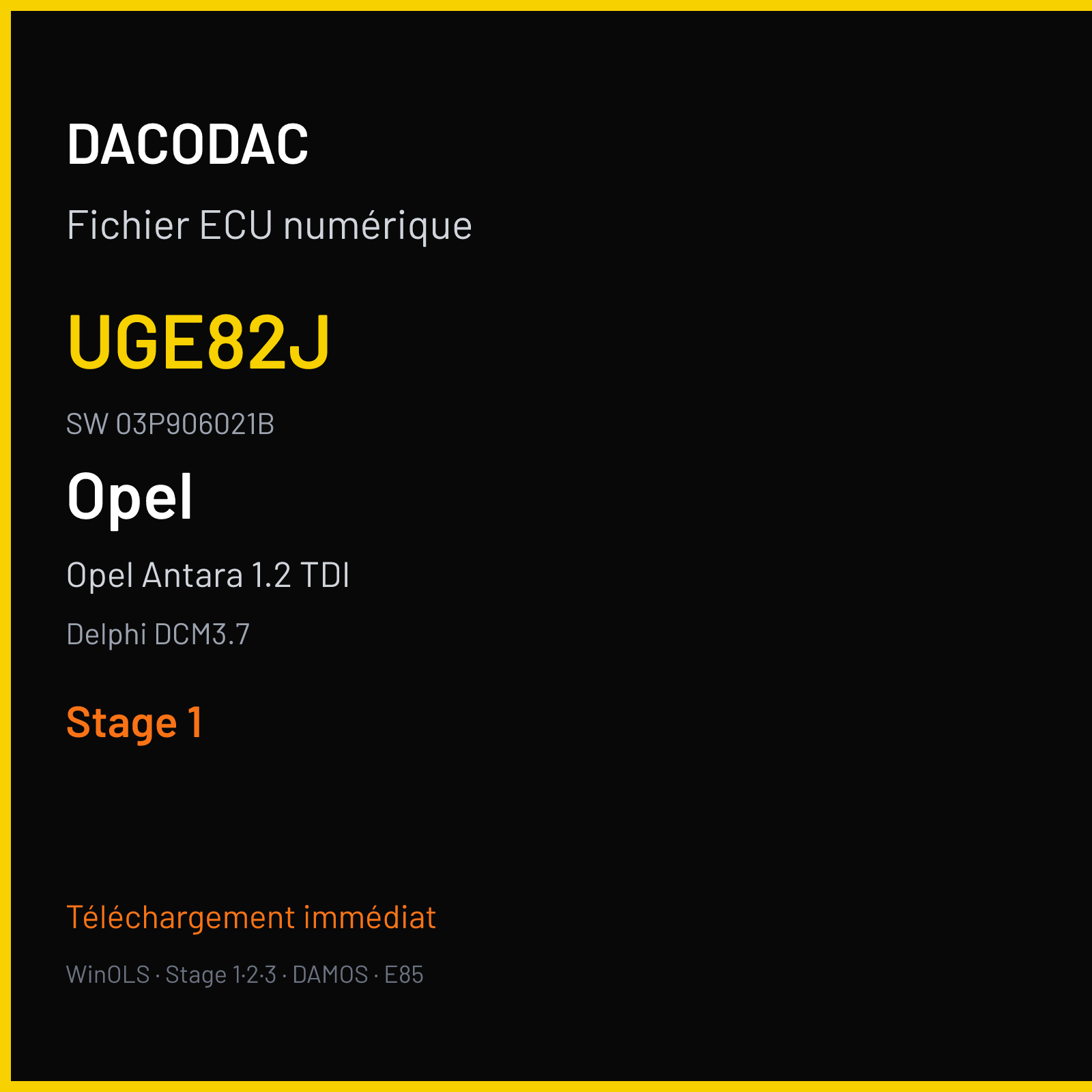 Opel Antara 1.2 TDI 75 ch (2011) — Delphi DCM3.7 — UGE82J · 03P906021B · DCM3.7-B1E-UGE82J-Z22-C140-M2-118-N-DE-P-A-120418 — Stage 1