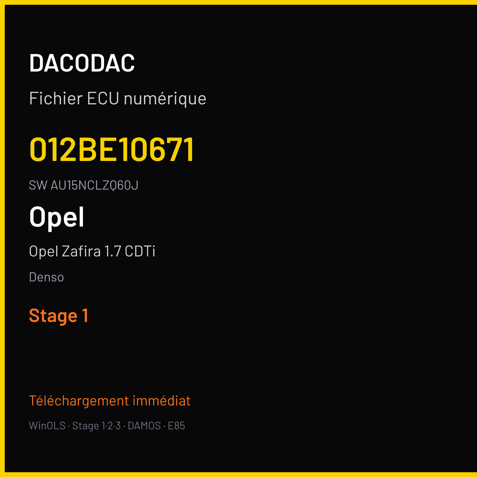Opel Zafira 1.7 CDTi 110 ch (2012) — Denso — 012BE10671 · AU15NCLZQ60J · AU15NCLZQ60J Undefined — Stage 1