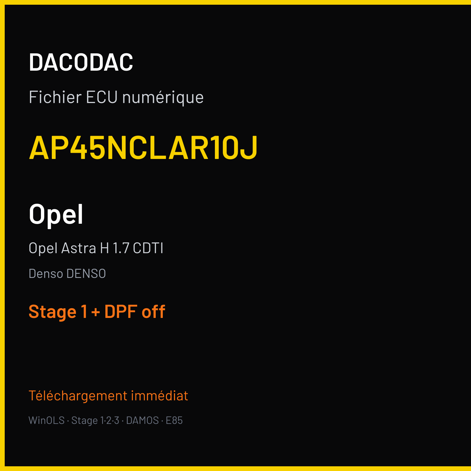 Opel Astra H 1.7 CDTI (2008) — Denso DENSO — AP45NCLAR10J — Stage 1 + DPF off