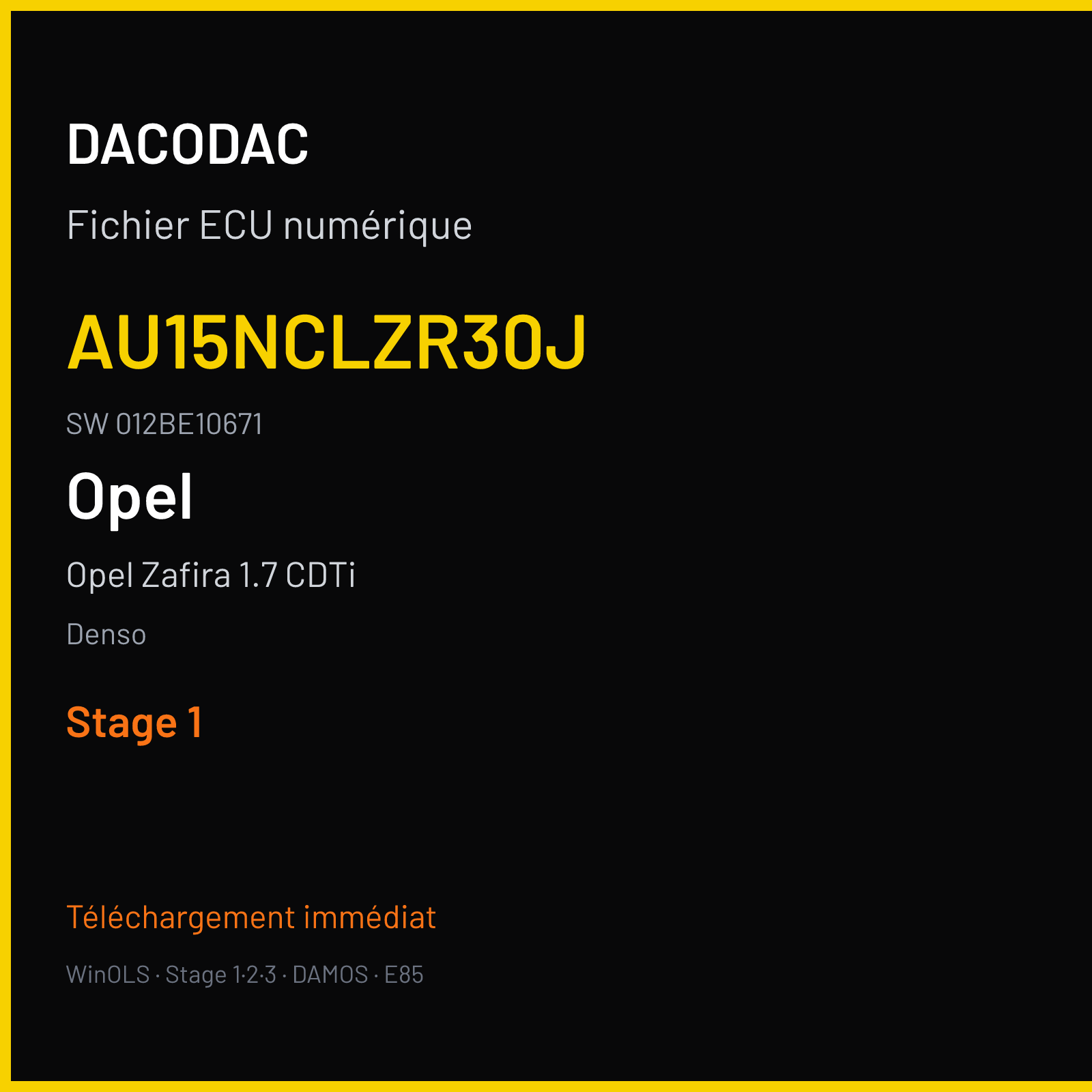 Opel Zafira 1.7 CDTi 110 ch (2010) — Denso — AU15NCLZR30J · 012BE10671 · AU15NCLZR30J SH7058 SH7059 — Stage 1