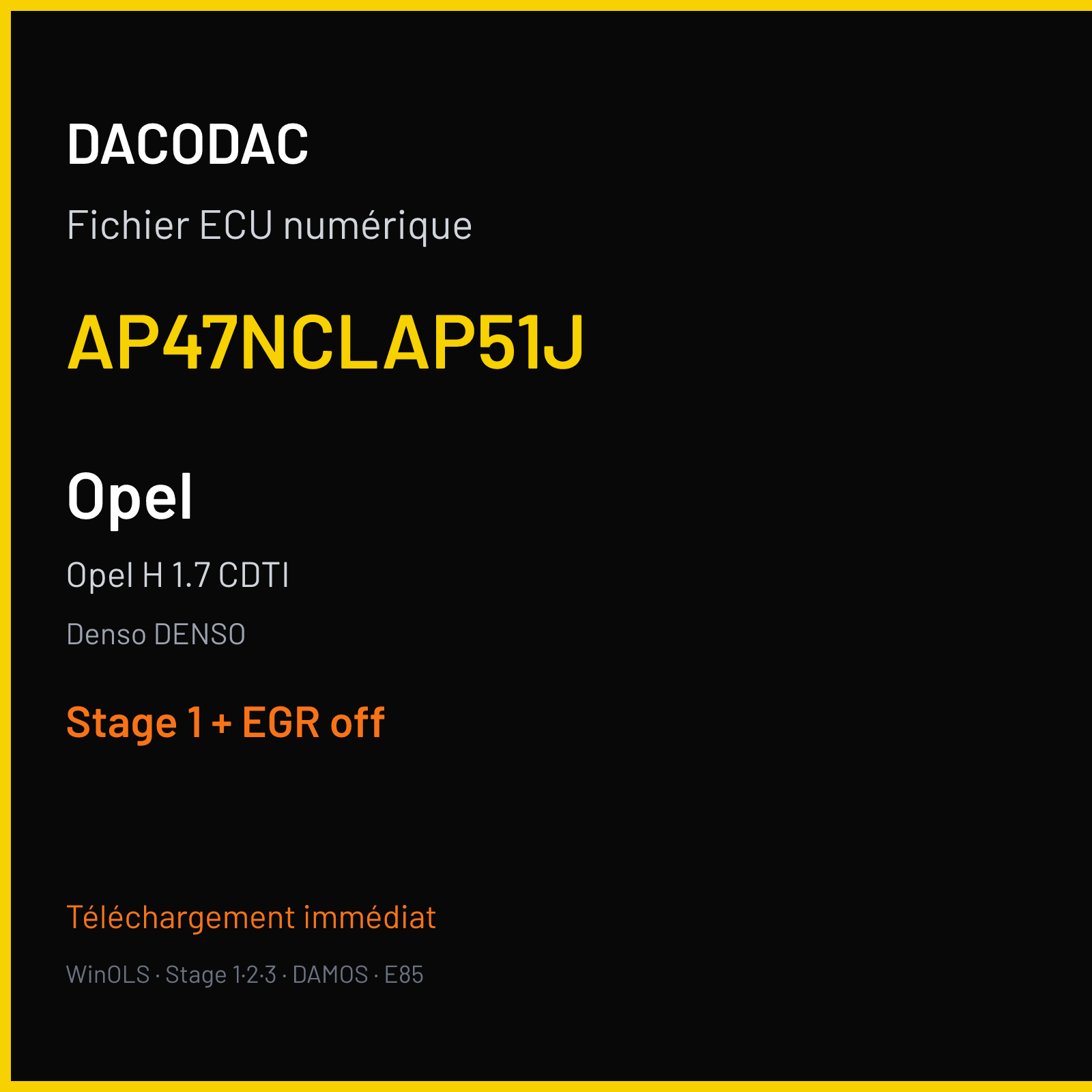 Opel H 1.7 CDTI (2004) — Denso DENSO — AP47NCLAP51J — Stage 1 + EGR off