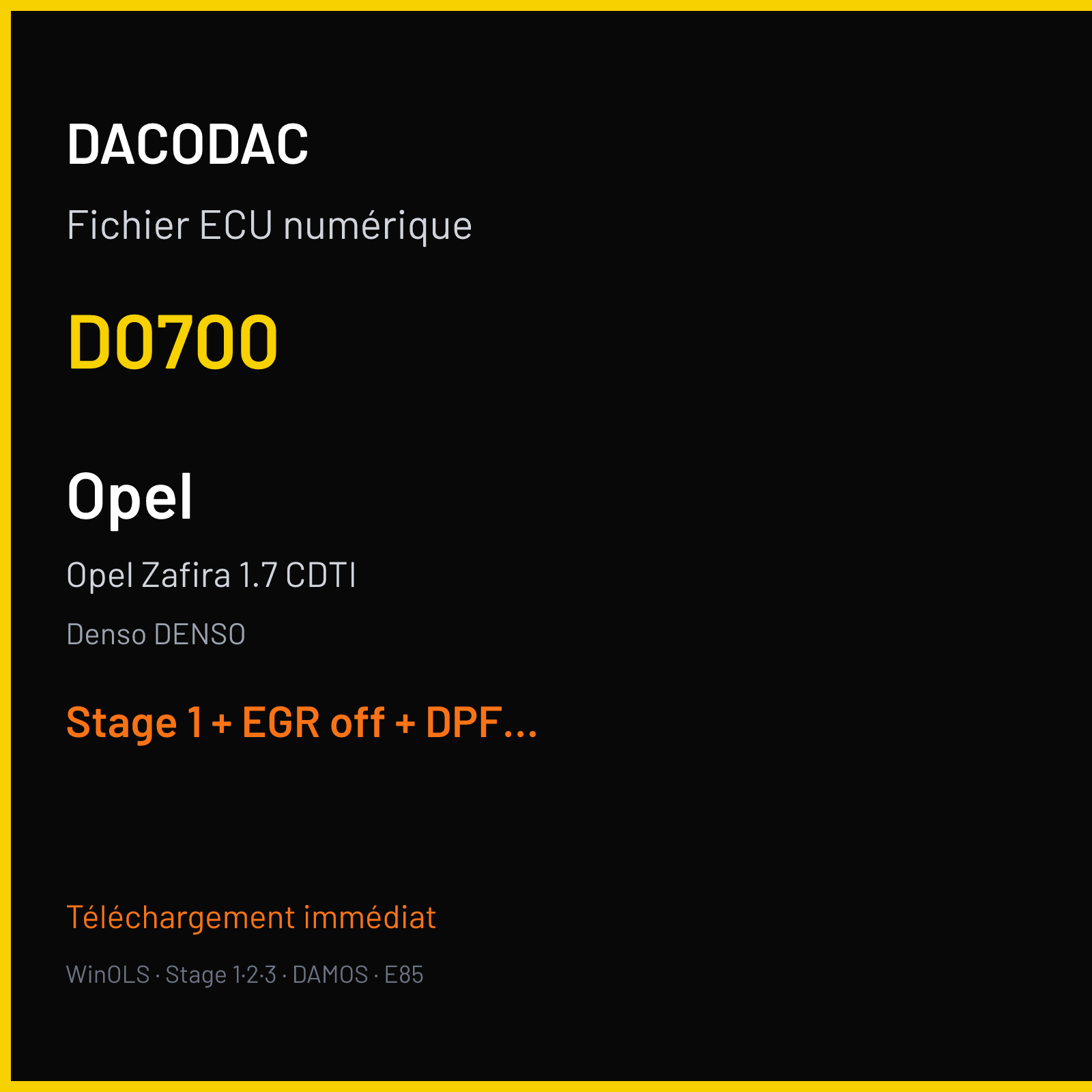 Opel Zafira 1.7 CDTI (2006) — Denso DENSO — D0700 — Stage 1 + EGR off + DPF off