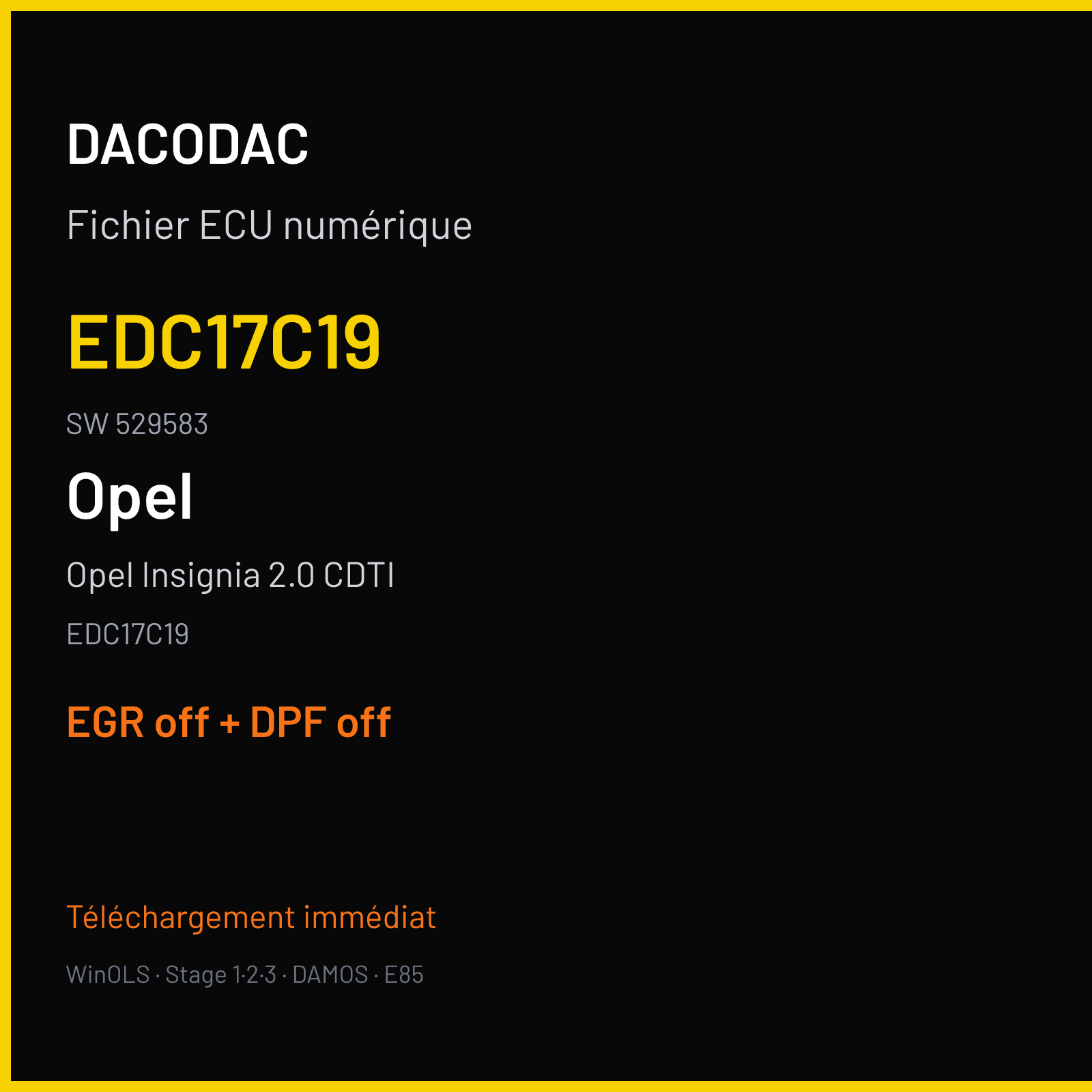Opel Insignia 2.0 CDTI (2010) — EDC17C19 — EDC17C19 · 529583 — EGR off + DPF off
