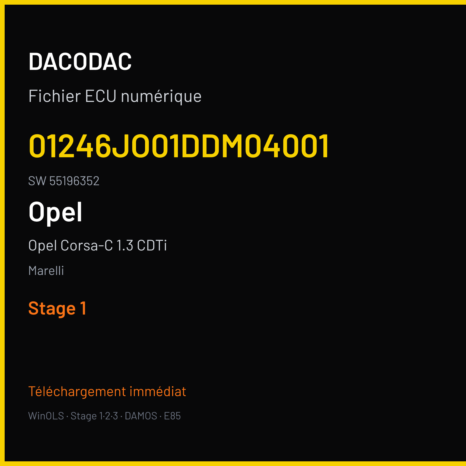 Opel Corsa-C 1.3 CDTi 70 ch (2004) — Marelli — 01246JO01DDM04001 · 55196352 · Part. Num-- 55196352 Undefined — Stage 1