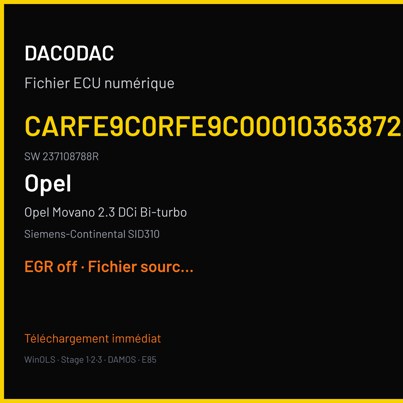 Opel Movano 2.3 DCi Bi-turbo 145 ch (2016) — Siemens-Continental SID310 — CARFE9C0RFE9C00010363872AA · 237108788R — EGR off
