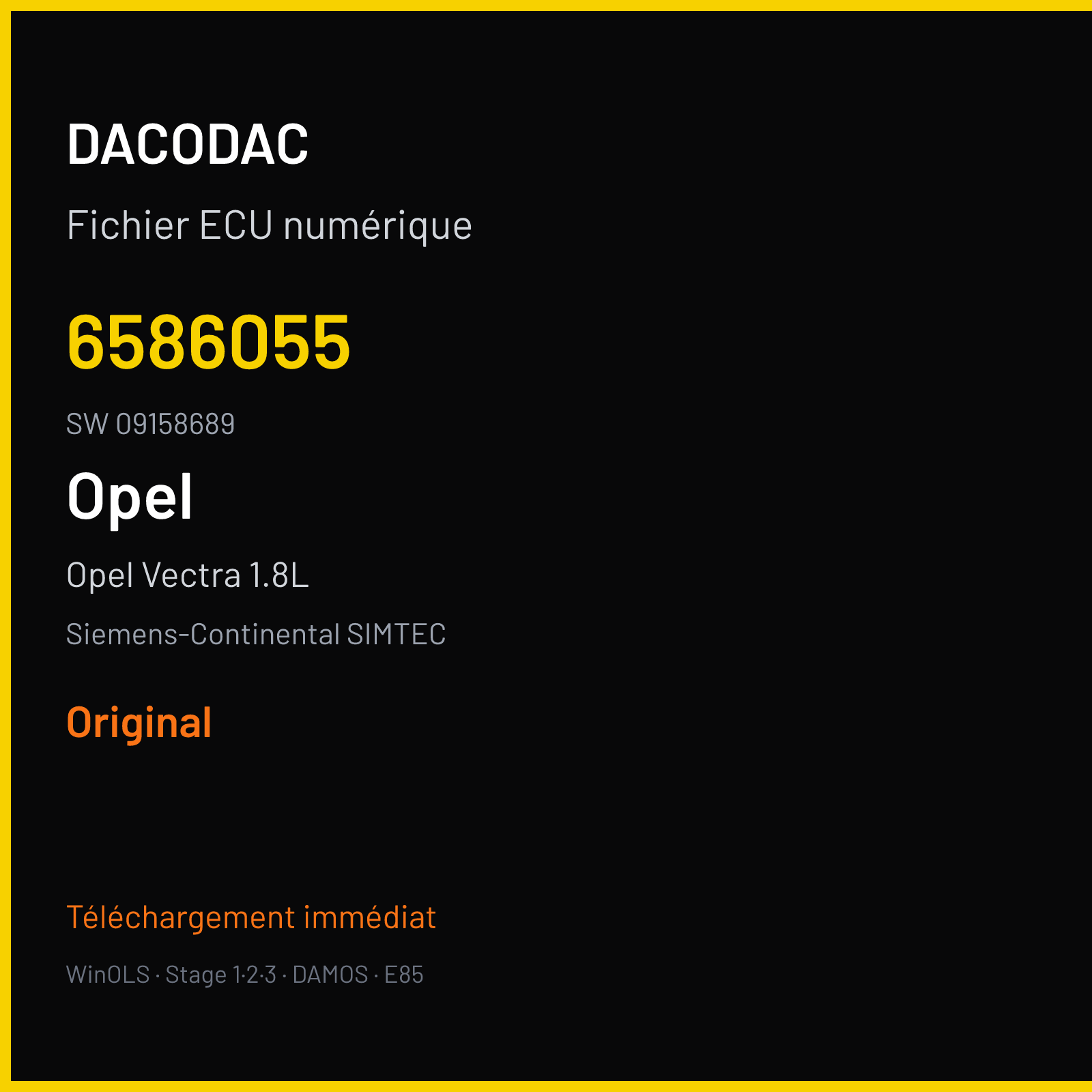 Opel Vectra 1.8L 125 ch — Siemens-Continental SIMTEC — 6586055 · 09158689 · O100074000000 — Original