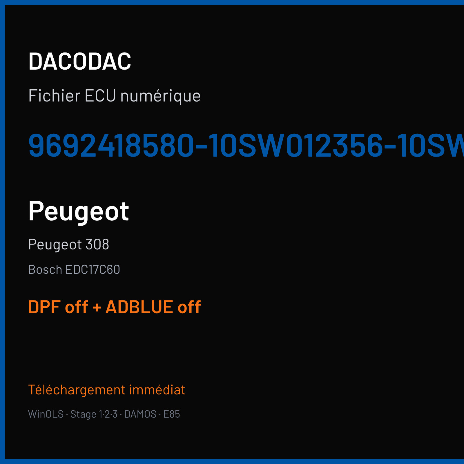 Peugeot 308 (2014) — Bosch EDC17C60 — 9692418580-10SW012356-10SW012356 — DPF off + ADBLUE off