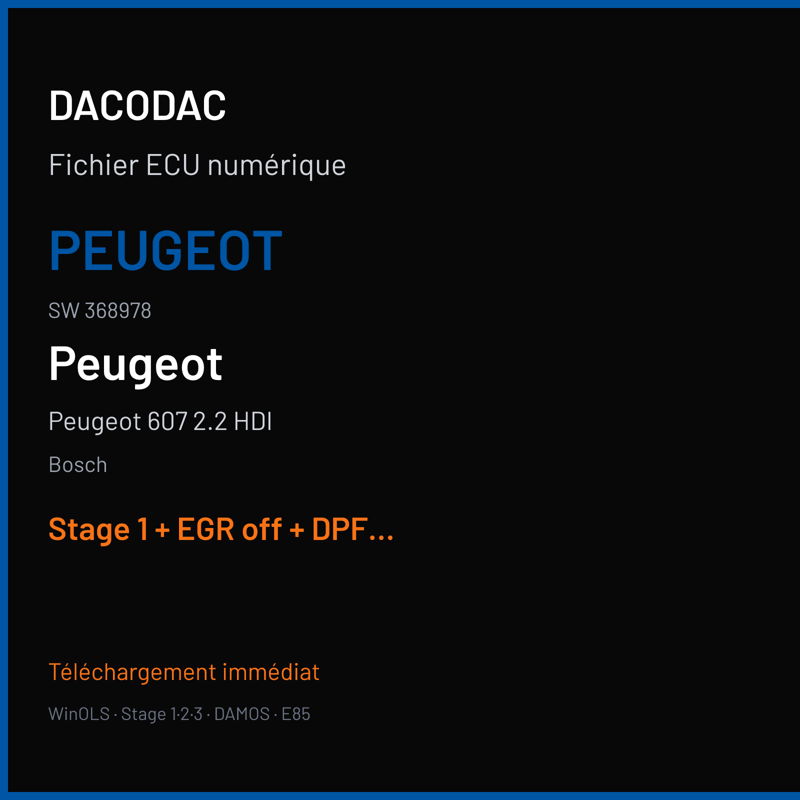 Peugeot 607 2.2 HDI (2005) — Bosch — PEUGEOT · 368978 — Stage 1 + EGR off + DPF off