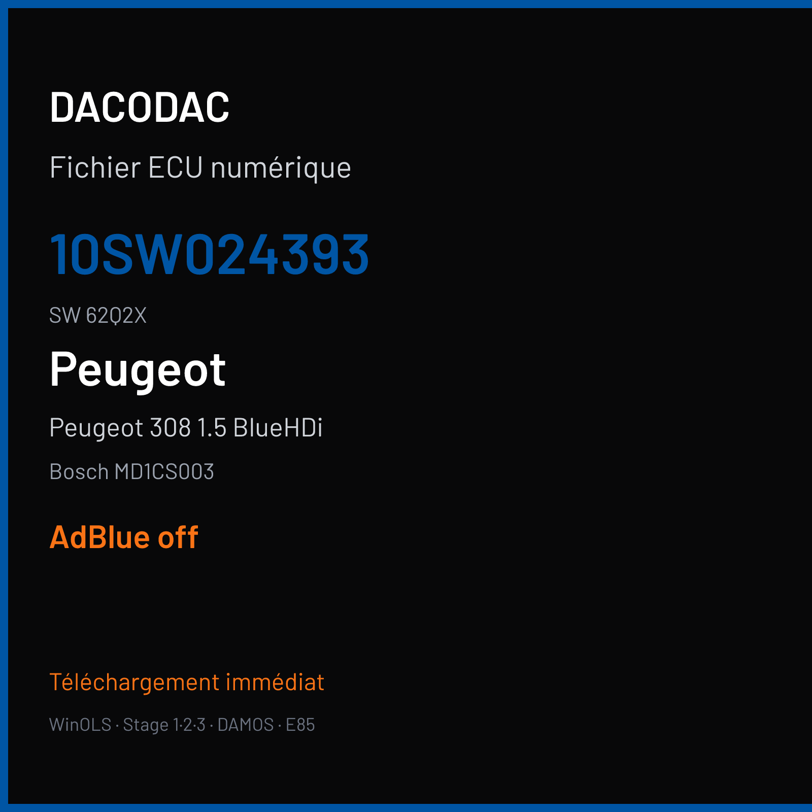 Peugeot 308 1.5 BlueHDi 130 ch (2019) — Bosch MD1CS003 — 10SW024393 · 62Q2X · POO8B 5A6O3 9693682880 10SW049182 — ADBLUE off