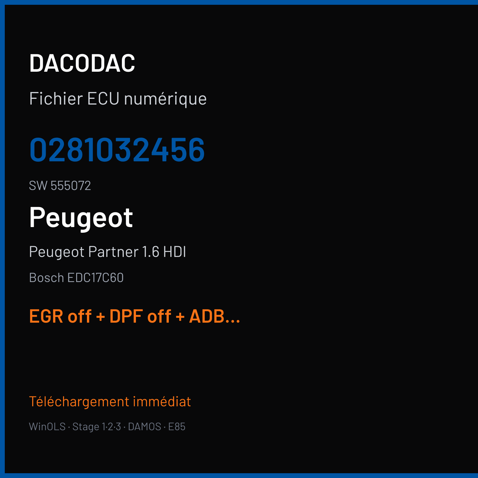 Peugeot Partner 1.6 HDI (2015) — Bosch EDC17C60 — 0281032456 · 555072 — EGR off + DPF off + ADBLUE off