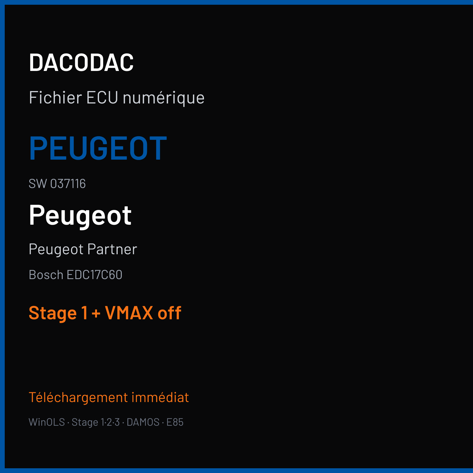 Peugeot Partner — Bosch EDC17C60 — PEUGEOT · 037116 — Stage 1 + VMAX off