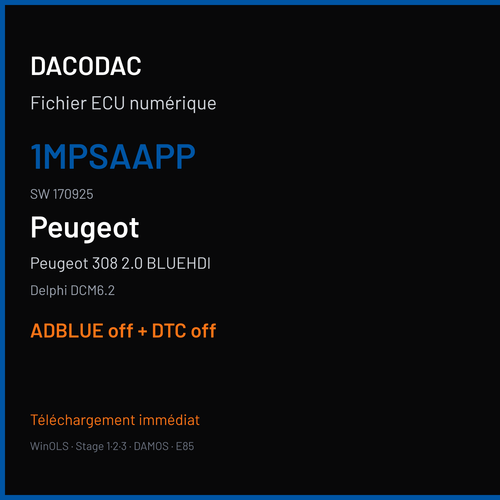 Peugeot 308 2.0 BLUEHDI (2014) — Delphi DCM6.2 — 1MPSAAPP · 170925 — ADBLUE off + DTC off