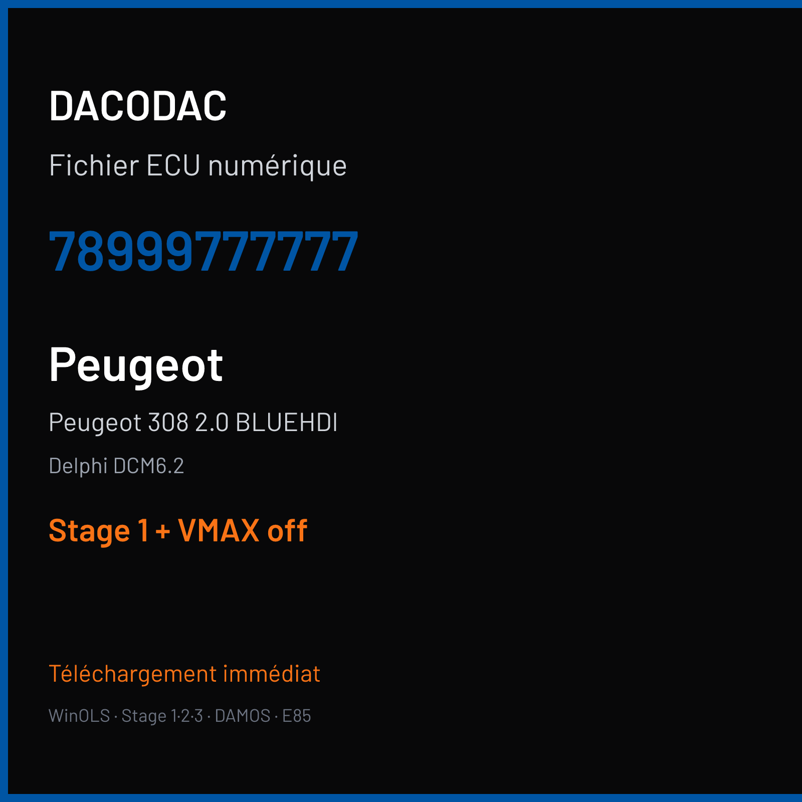 Peugeot 308 2.0 BLUEHDI — Delphi DCM6.2 — 78999777777 — Stage 1 + VMAX off