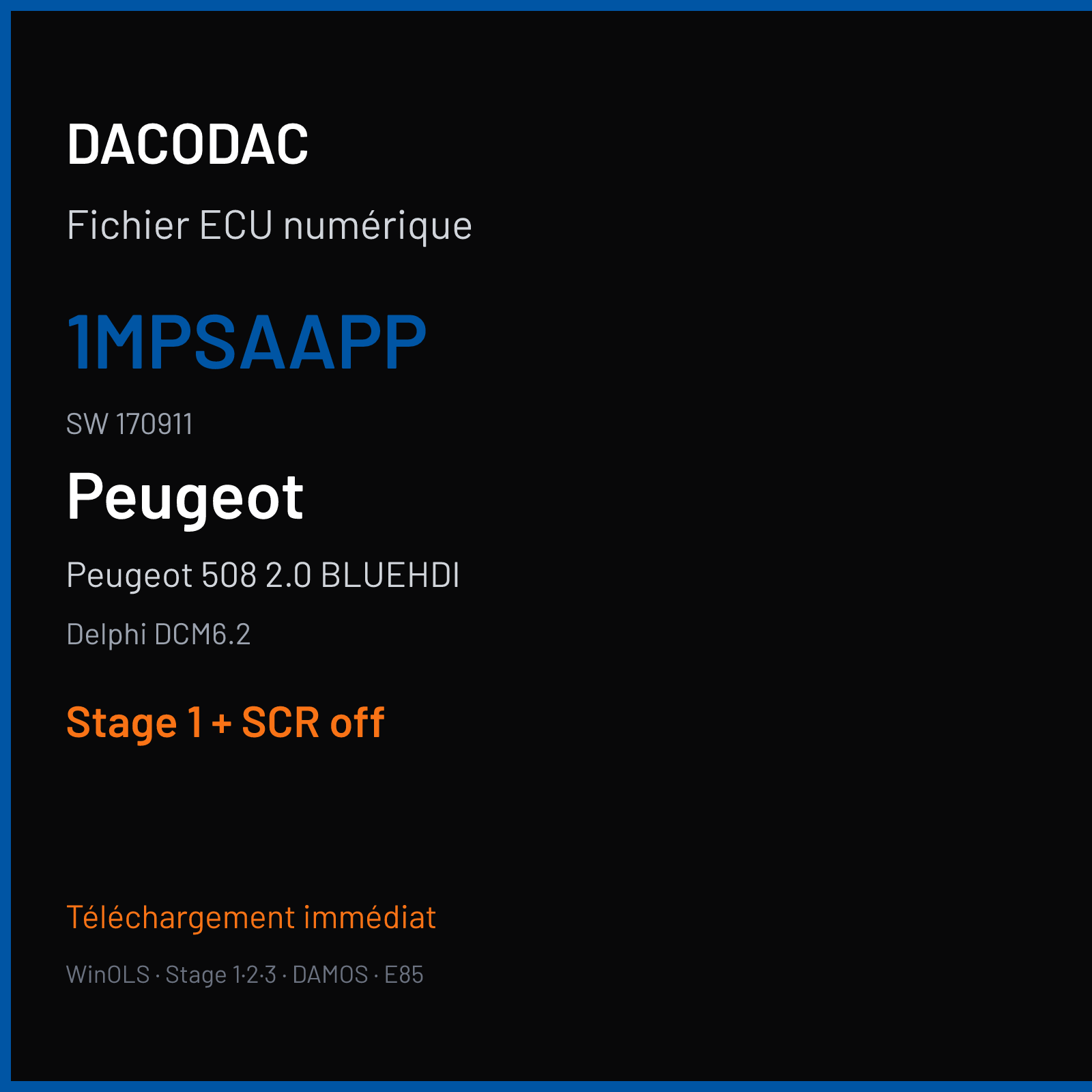 Peugeot 508 2.0 BLUEHDI (2016) — Delphi DCM6.2 — 1MPSAAPP · 170911 — Stage 1 + SCR off