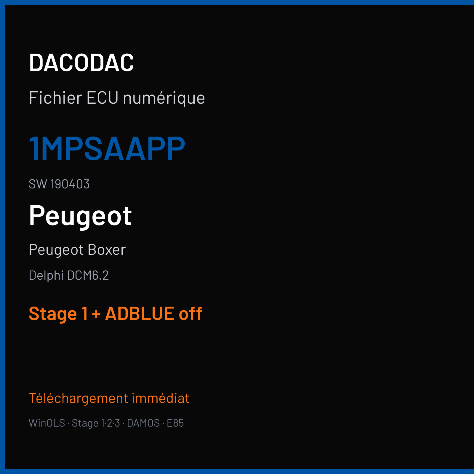 Peugeot Boxer 2.0 HDI — Delphi DCM6.2 — 1MPSAAPP · 190403 — Stage 1 + ADBLUE off