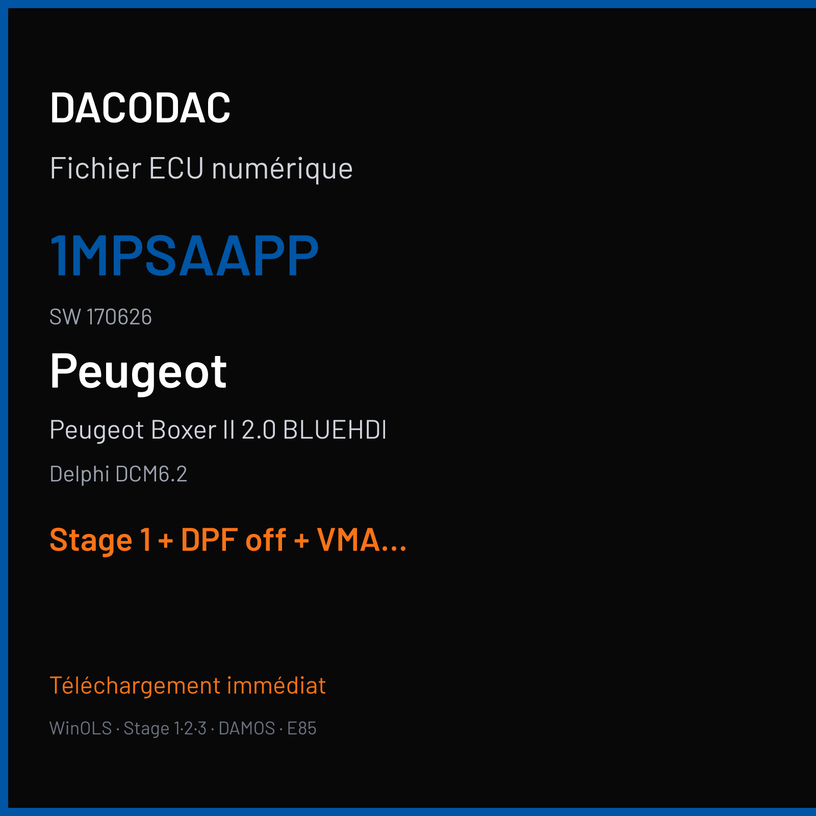 Peugeot Boxer II 2.0 BLUEHDI (2017) — Delphi DCM6.2 — 1MPSAAPP · 170626 — Stage 1 + DPF off + VMAX off