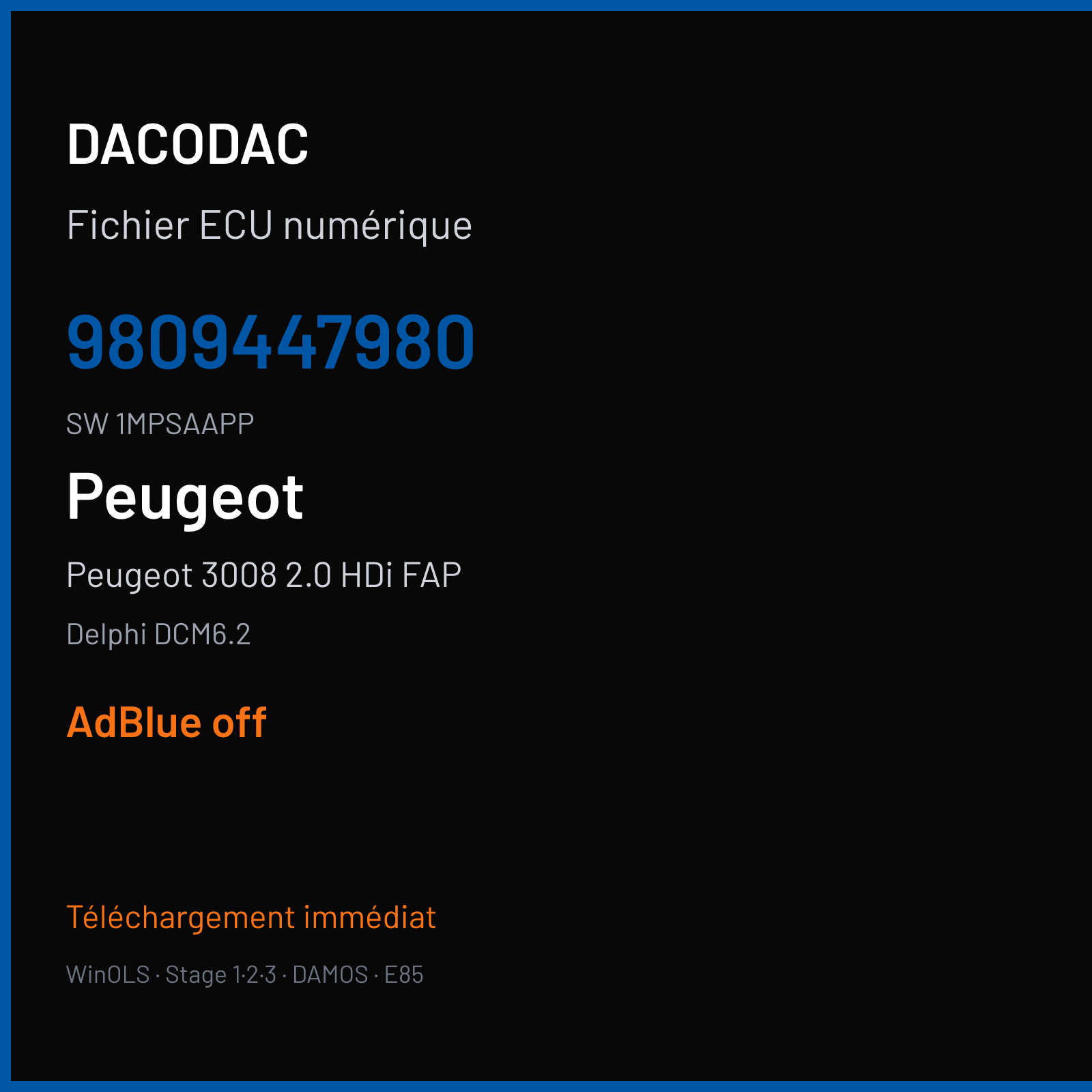Peugeot 3008 2.0 HDi FAP 178 ch — Delphi DCM6.2 — 9809447980 · 1MPSAAPP · E231D11 160906 6J4G PTL8B 4AH04 — ADBLUE off