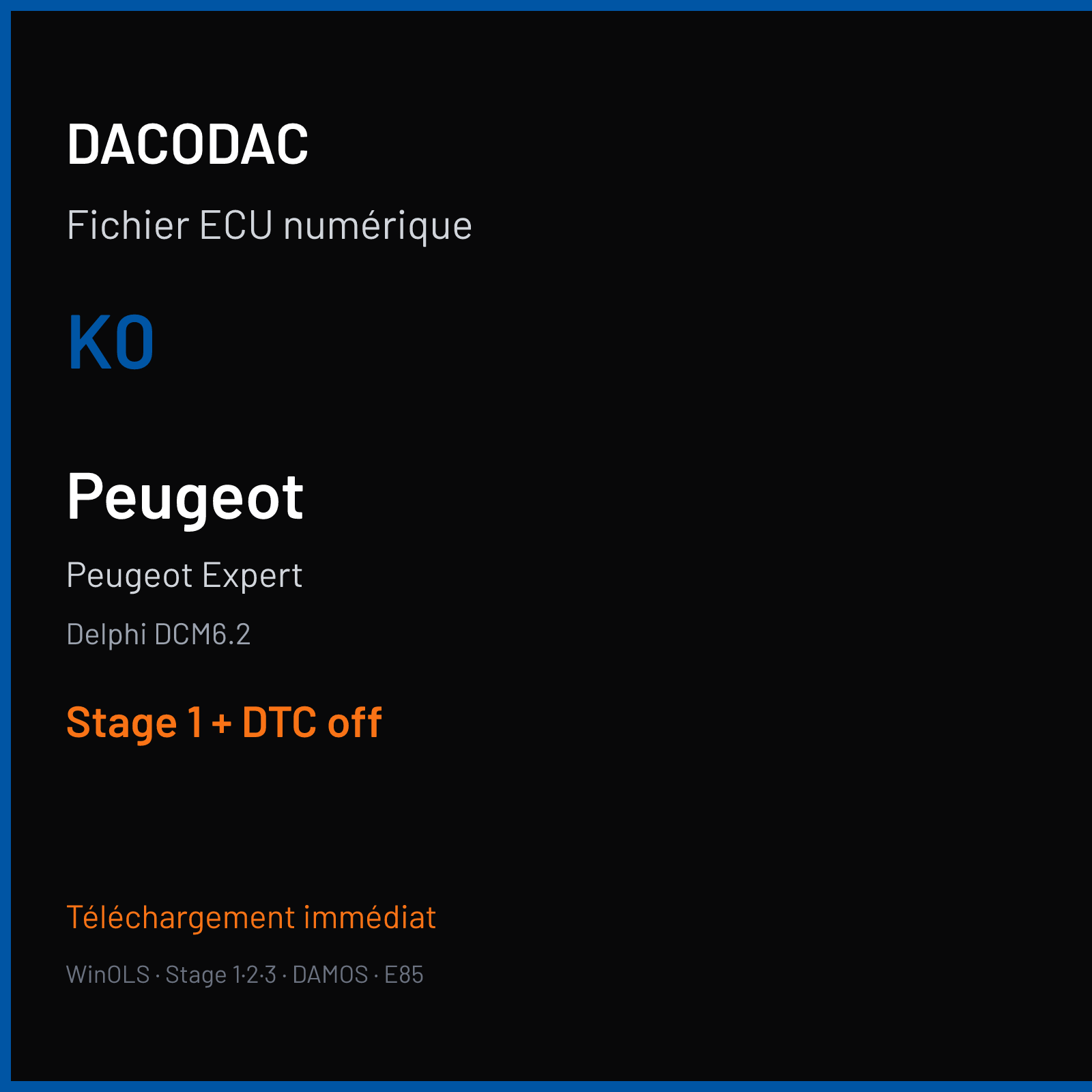 Peugeot Expert (2017) — Delphi DCM6.2 — K0 — Stage 1 + DTC off