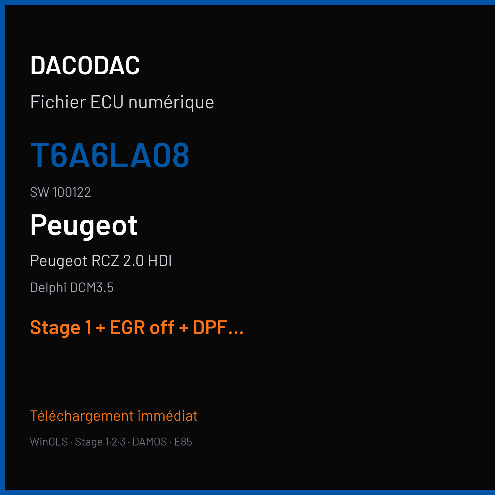 Peugeot RCZ 2.0 HDI (2010) — Delphi DCM3.5 — T6A6LA08 · 100122 — Stage 1 + EGR off + DPF off + DTC off + VMAX off