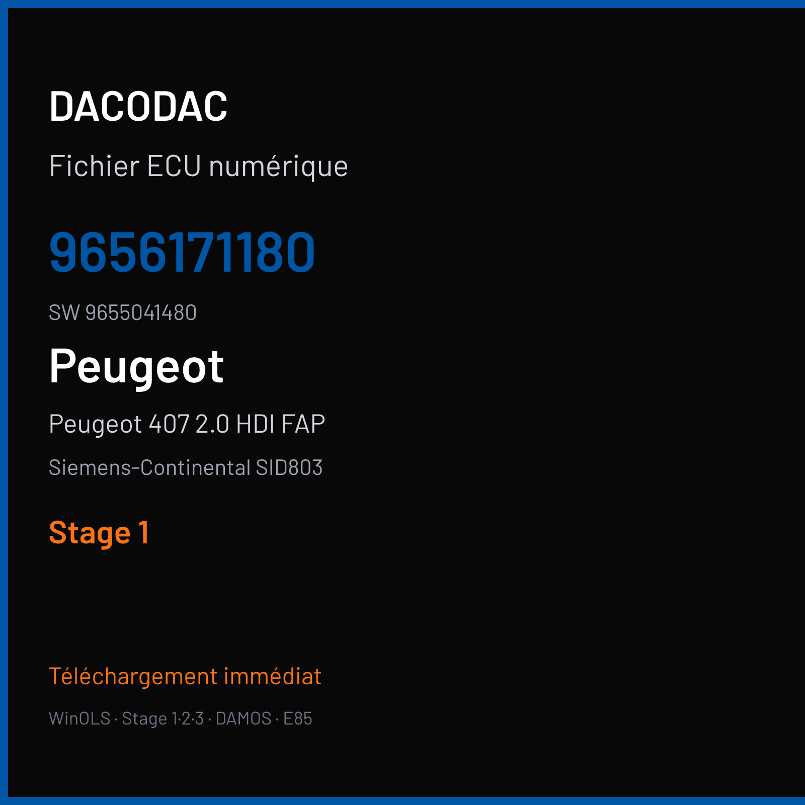 Peugeot 407 2.0 HDI FAP 136 ch (2007) — Siemens-Continental SID803 — 9656171180 · 9655041480 · PO000AA000000 — Stage 1