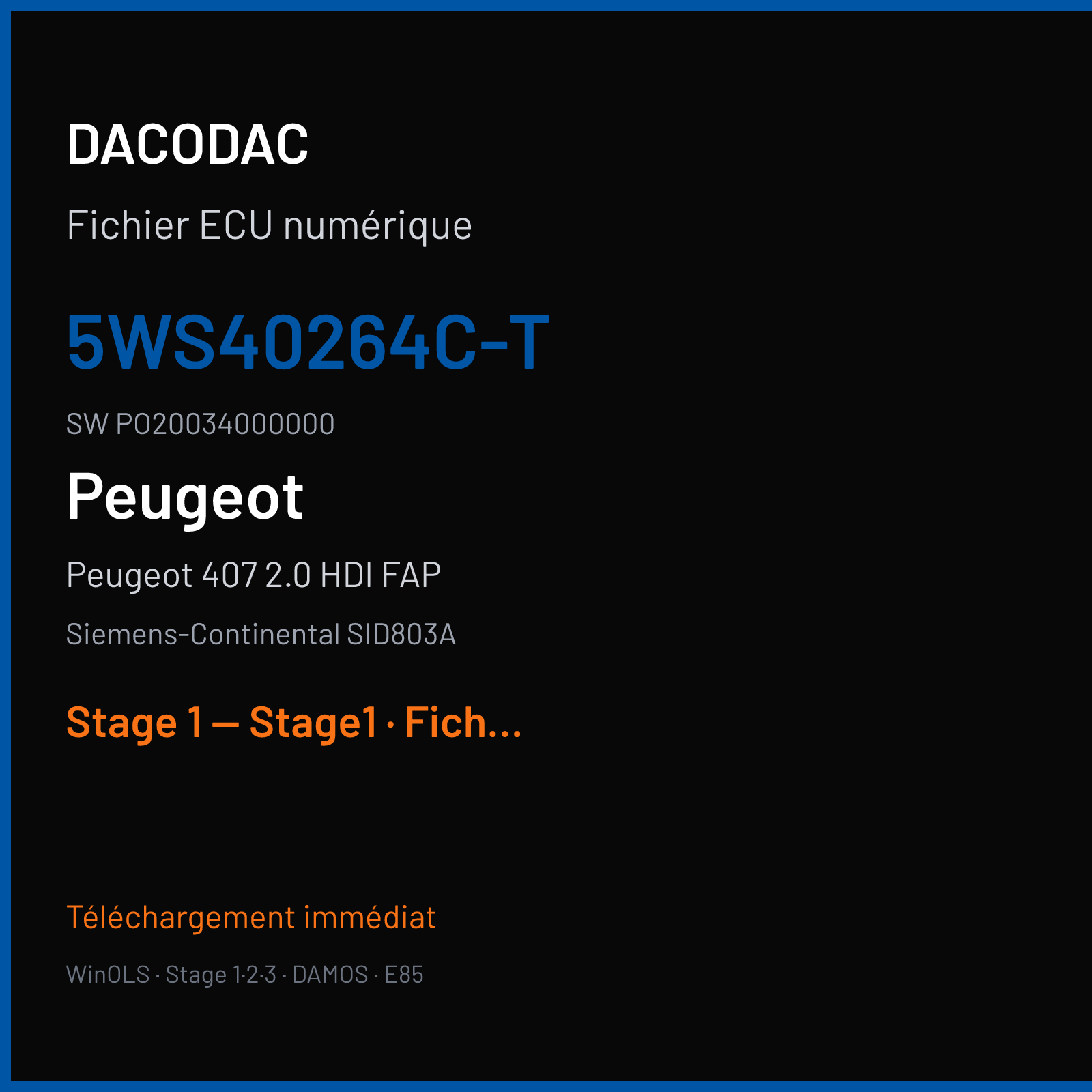 Peugeot 407 2.0 HDI FAP (2007) — Siemens-Continental SID803A — 5WS40264C-T · PO20034000000 — Stage 1 — Stage1