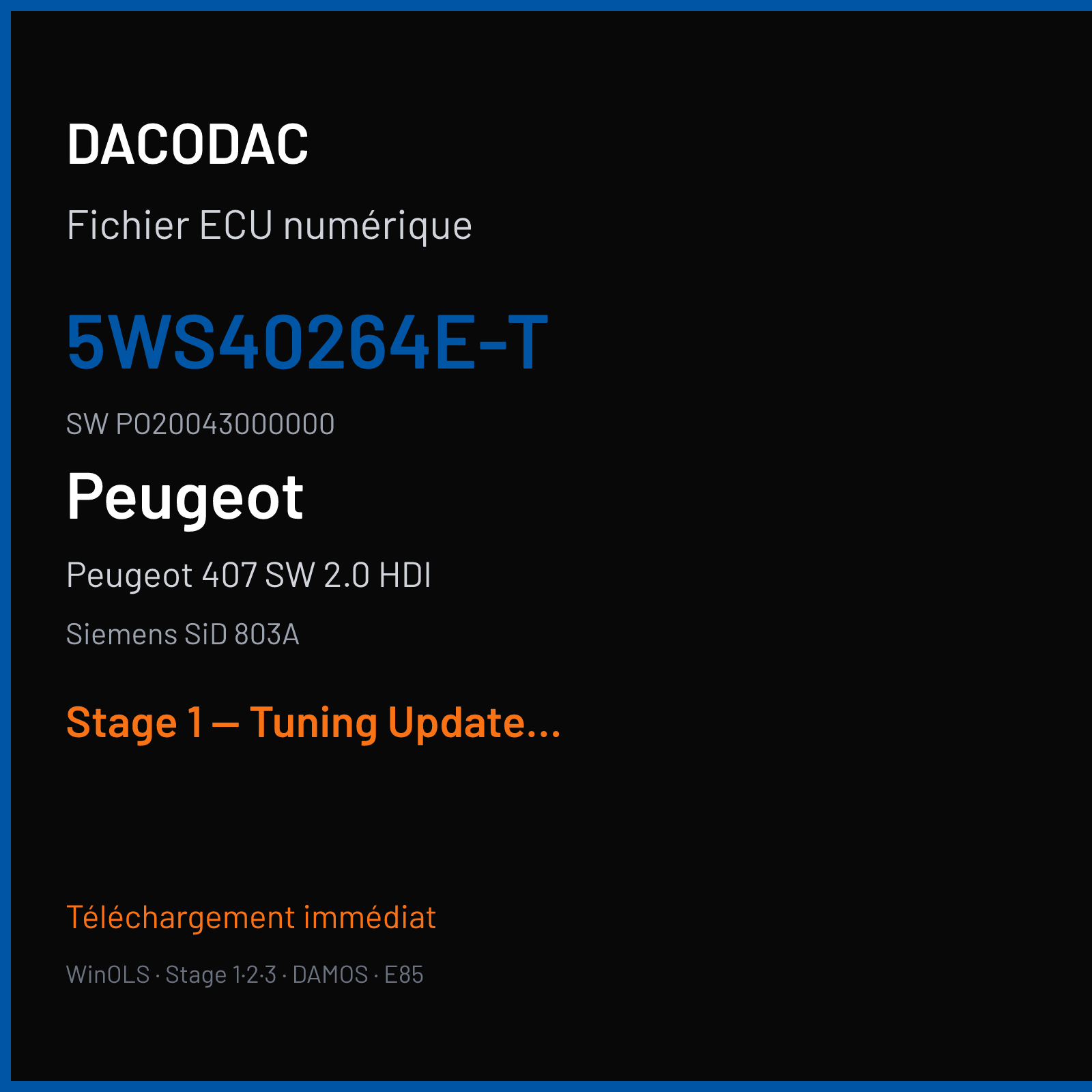 Peugeot 407 SW 2.0 HDI (2005) — Siemens SiD 803A — 5WS40264E-T · PO20043000000 — Stage 1 — Tuning Update version