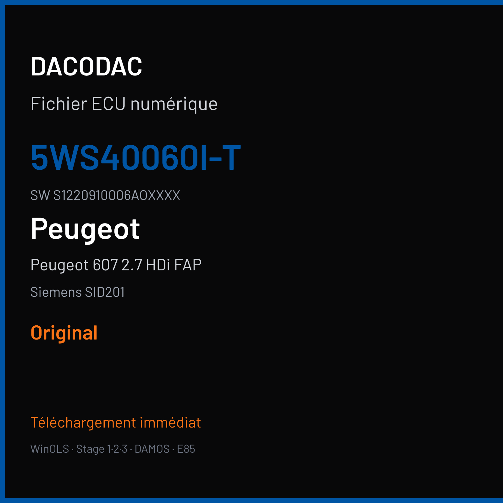 Peugeot 607 2.7 HDi FAP 204 ch (2003) — Siemens SID201 — 5WS40060I-T · S1220910006AOXXXX · PP0B2M2000000 — Original