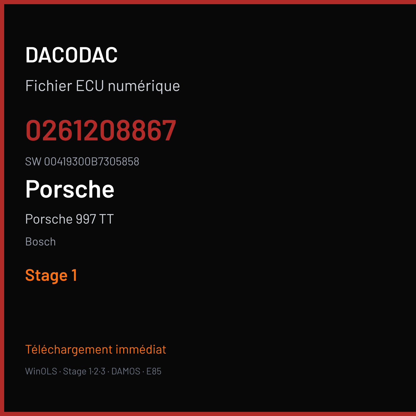 Porsche 997 TT 480 ch (2007) — Bosch — 0261208867 · 00419300B7305858 · S19440 — Stage 1