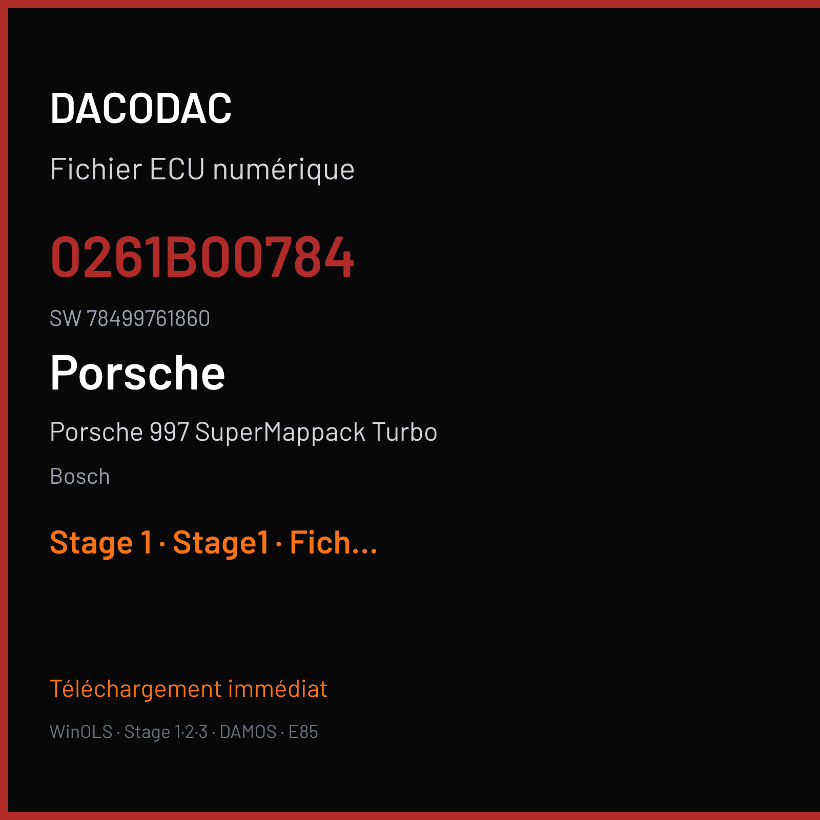 Porsche 997 SuperMappack Turbo — Bosch — 0261B00784 · 78499761860 — Stage 1