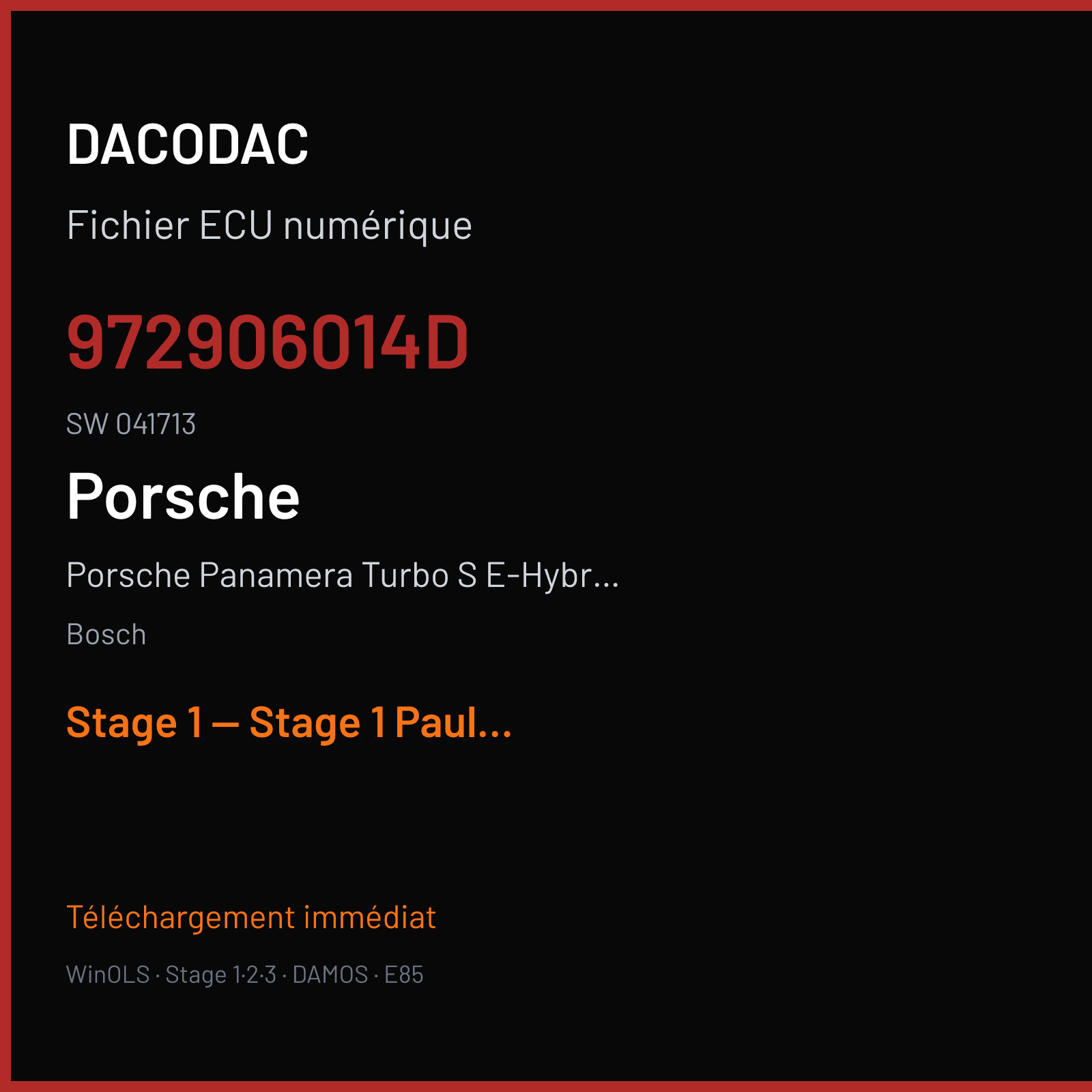 Porsche Panamera Turbo S E-Hybrid (2018) — Bosch — 972906014D · 041713 — Stage 1 — Stage 1 Paul
