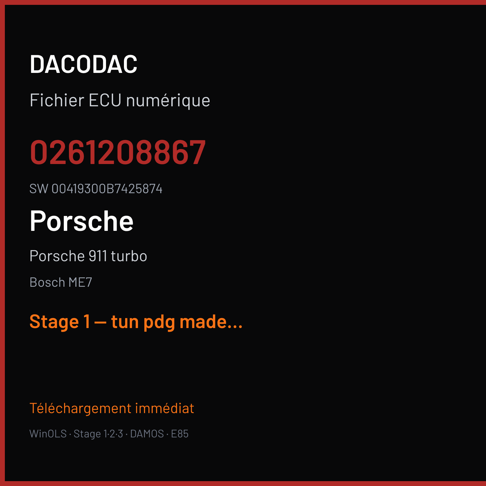 Porsche 911 turbo (2006) — Bosch ME7 — 0261208867 · 00419300B7425874 — Stage 1 — tun pdg made of stage 1