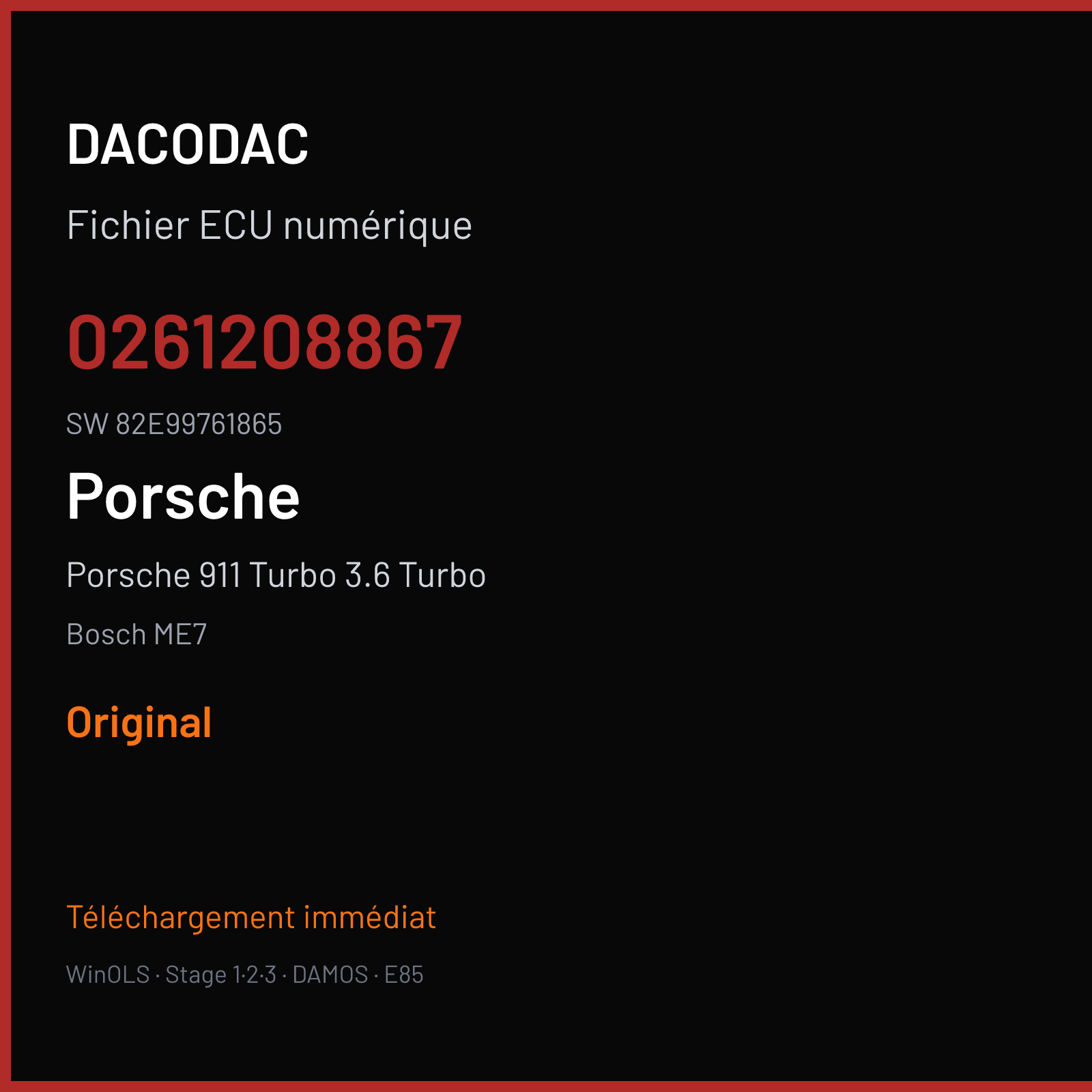 Porsche 911 Turbo 3.6 Turbo 480 ch (2007) — Bosch ME7 — 0261208867 · 82E99761865 · S19440 — Original