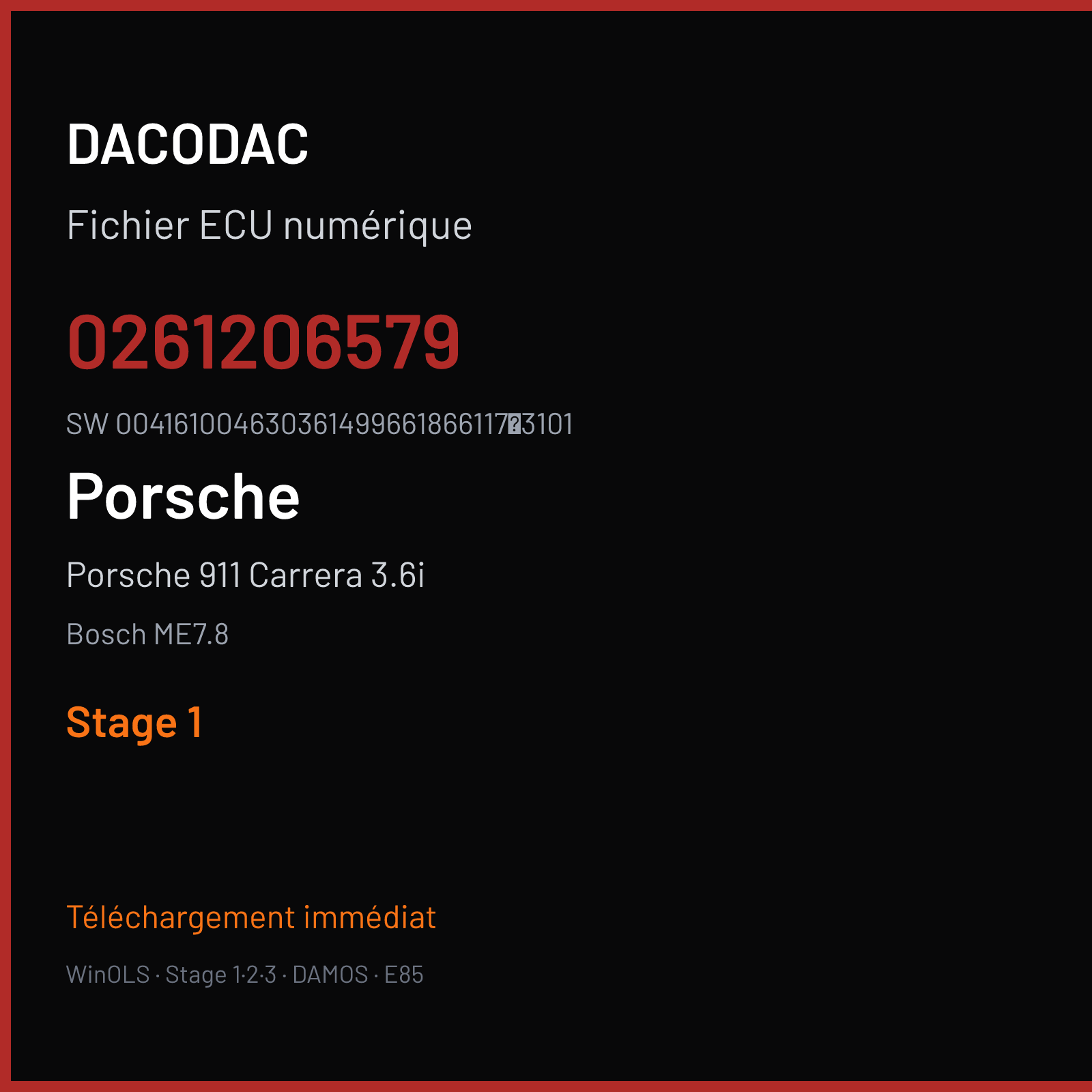 Porsche 911 Carrera 3.6i 316 ch (2004) — Bosch ME7.8 — 0261206579 · 0041610046303614996618661173101 · 350598 — Stage 1