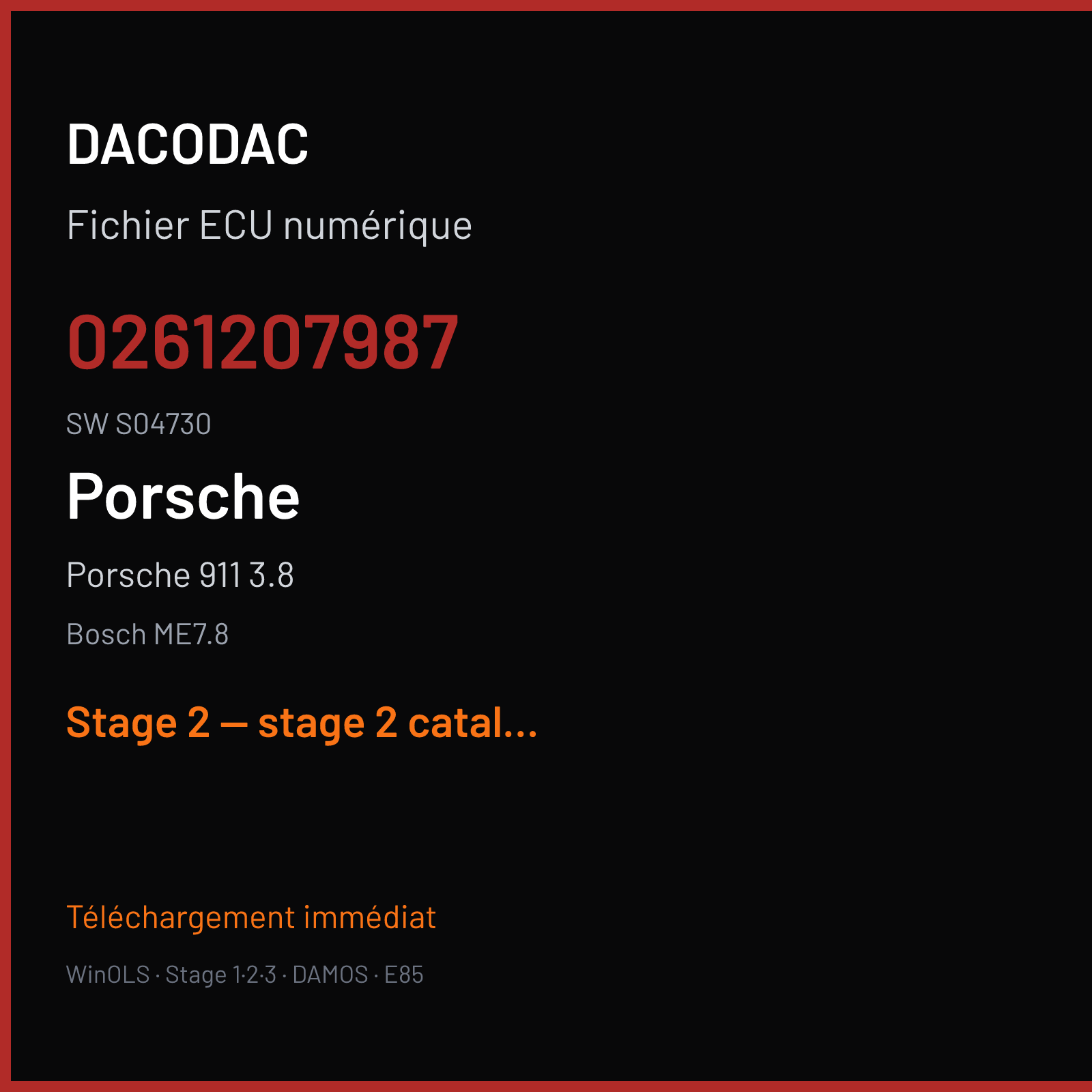 Porsche 911 3.8 (2005) — Bosch ME7.8 — 0261207987 · S04730 — Stage 2 — stage 2 catalyst off