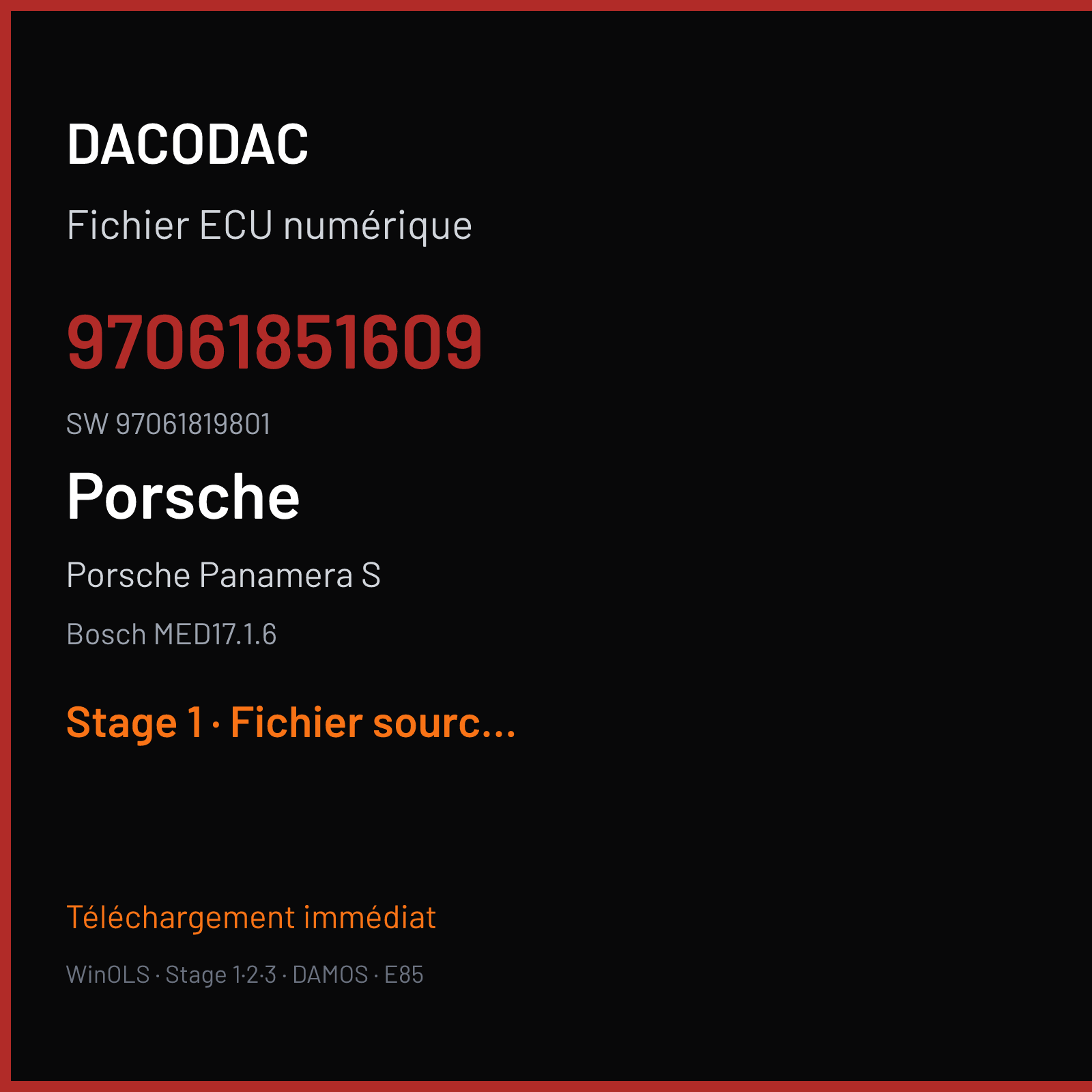 Porsche Panamera S 333 ch (2016) — Bosch MED17.1.6 — 97061851609 · 97061819801 · 011585 — Stage 1