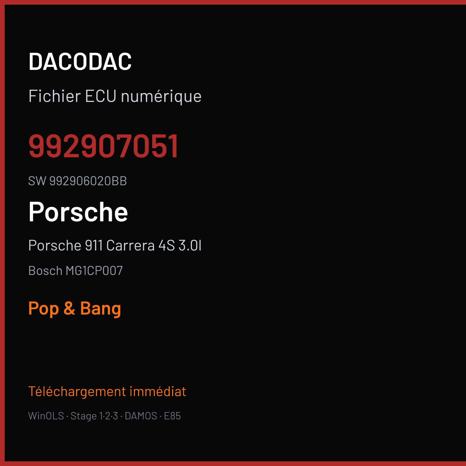 Porsche 911 Carrera 4S 3.0l 450 ch (2020) — Bosch MG1CP007 — 992907051 · 992906020BB · 050654 — Pop & Bang