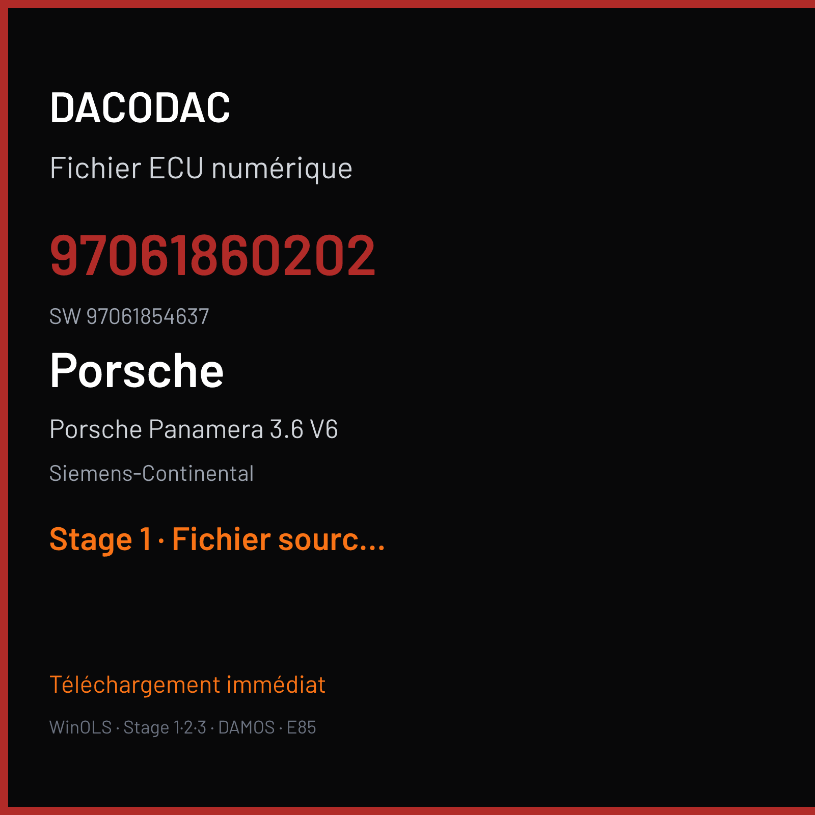 Porsche Panamera 3.6 V6 310 ch (2016) — Siemens-Continental — 97061860202 · 97061854637 · W0400H0000000 SDI7 — Stage 1