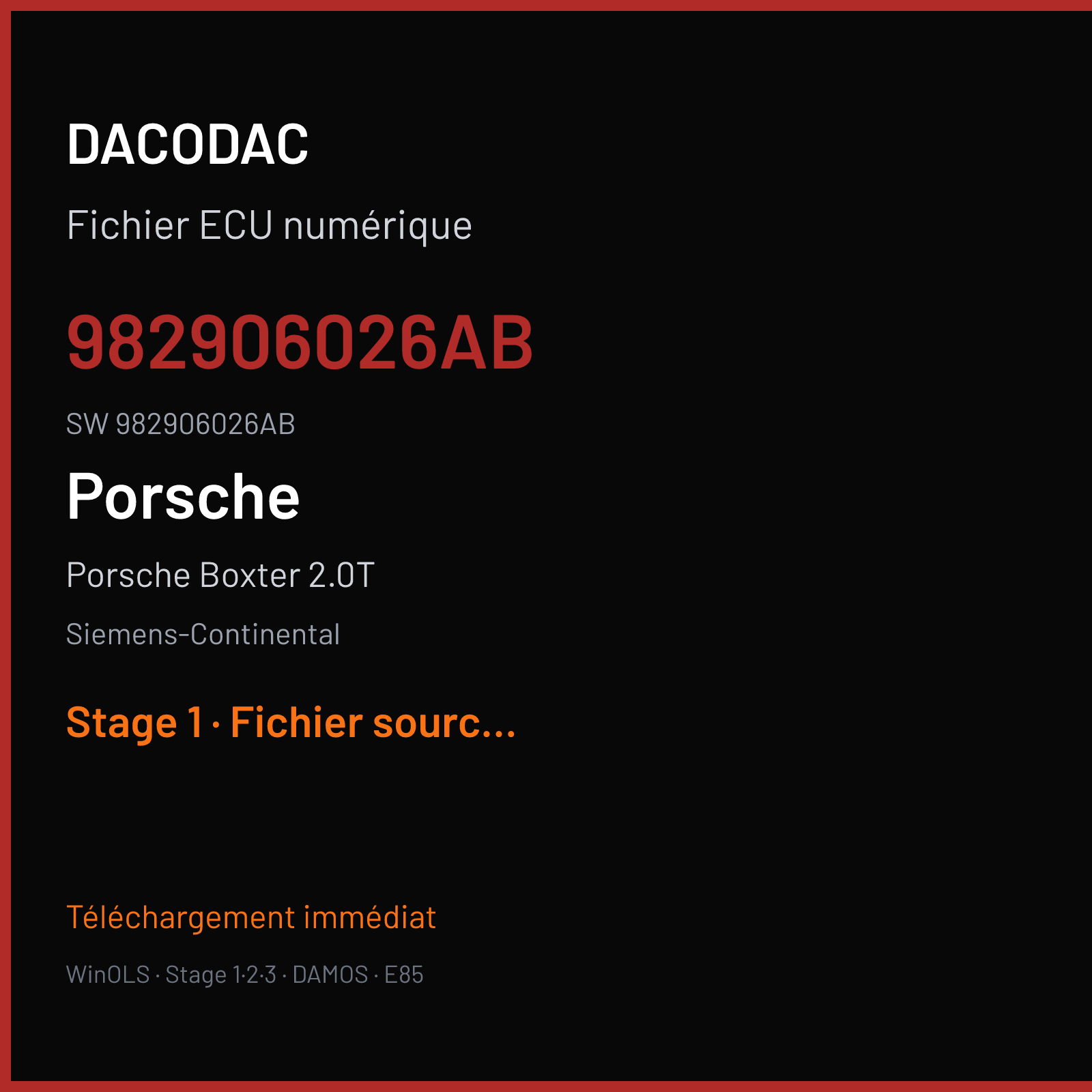 Porsche Boxter 2.0T 300 ch (2020) — Siemens-Continental — 982906026AB · 982906026AB · W2100R2000000 SDI21.1 — Stage 1