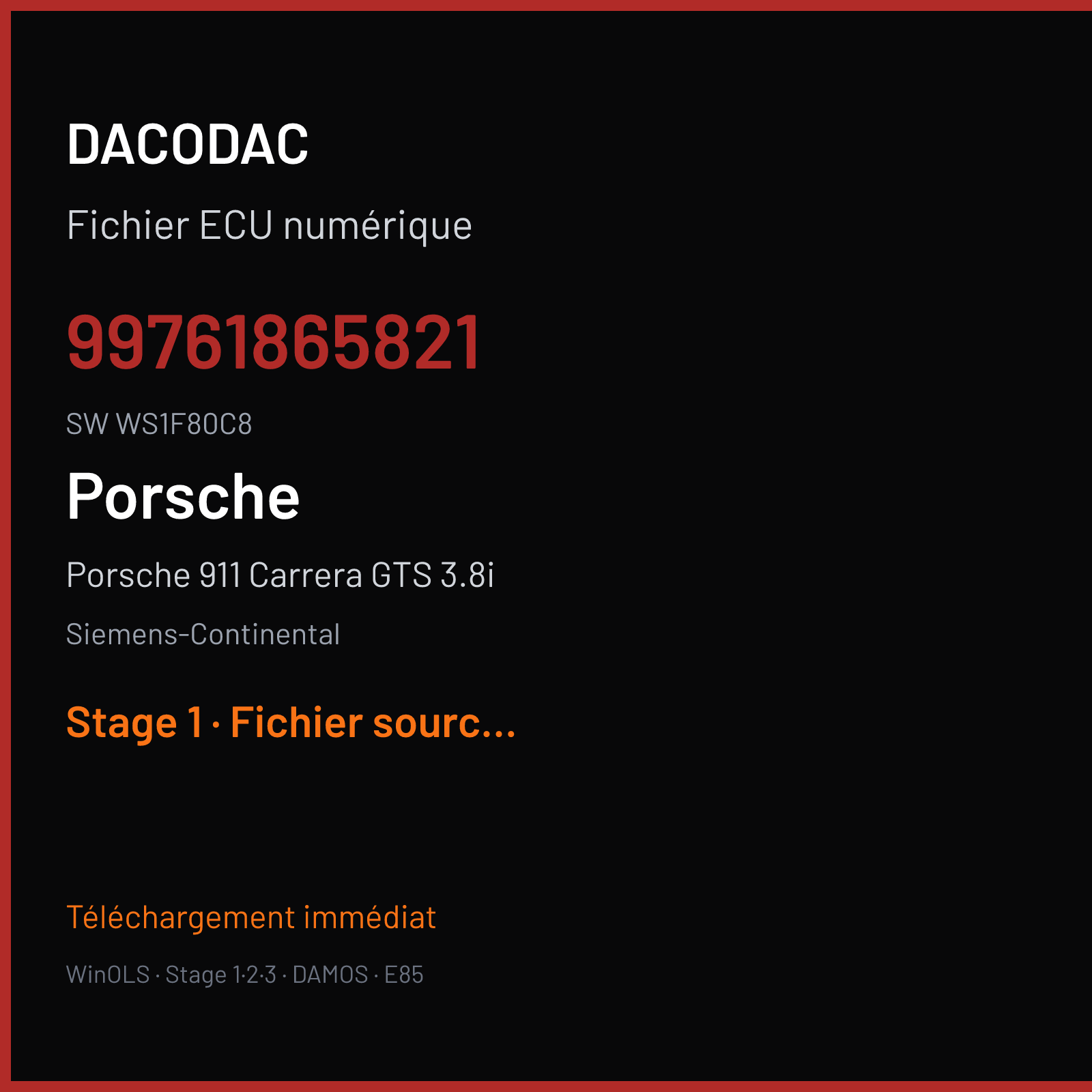 Porsche 911 Carrera GTS 3.8i 408 ch (2010) — Siemens-Continental — 99761865821 · WS1F80C8 · 38KEM04L 99761860705 W0100F8000000 SDI3 — Stage 1