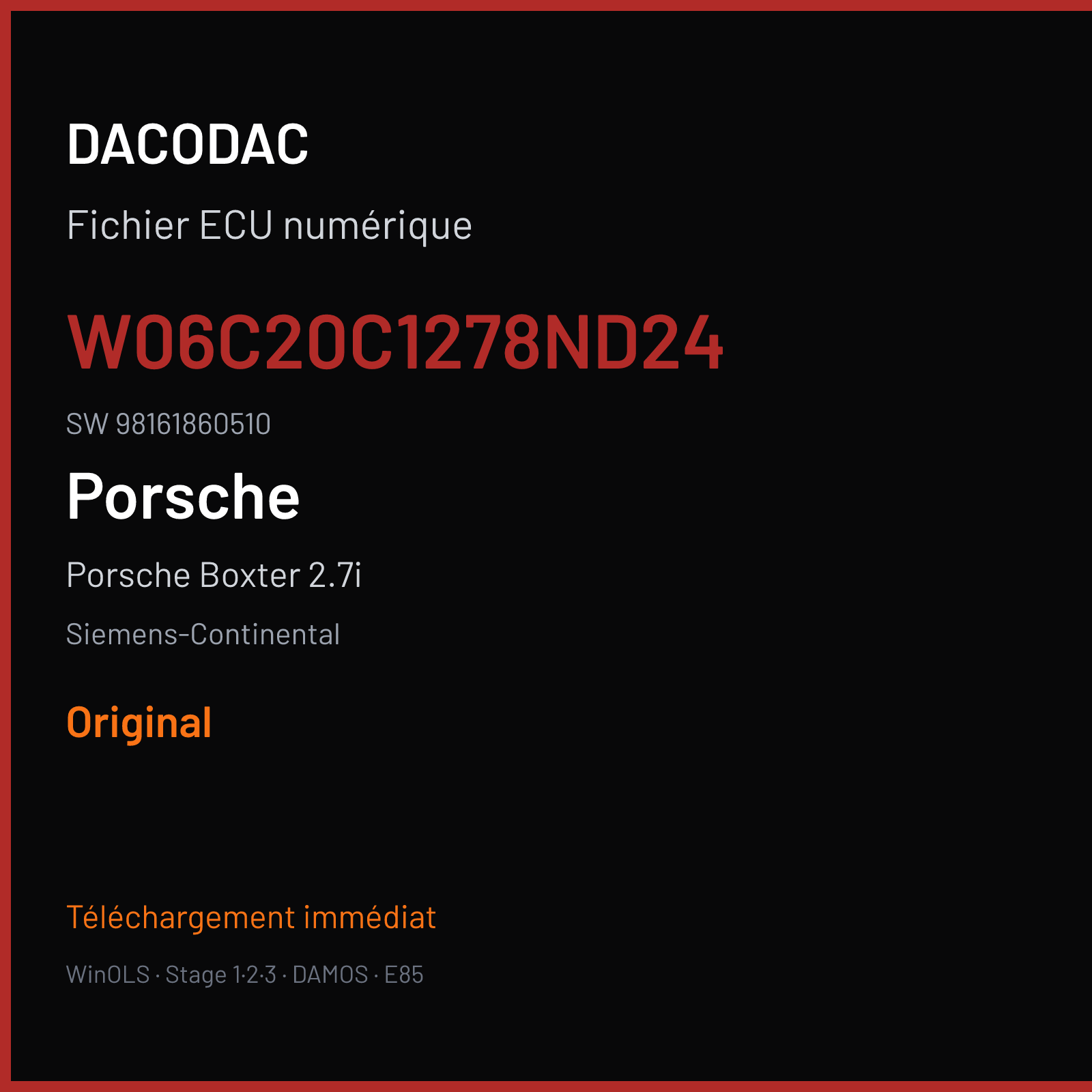 Porsche Boxter 2.7i 211 ch (2015) — Siemens-Continental — W06C20C1278ND24 · 98161860510 · W0600C2000000 SDI9 — Original