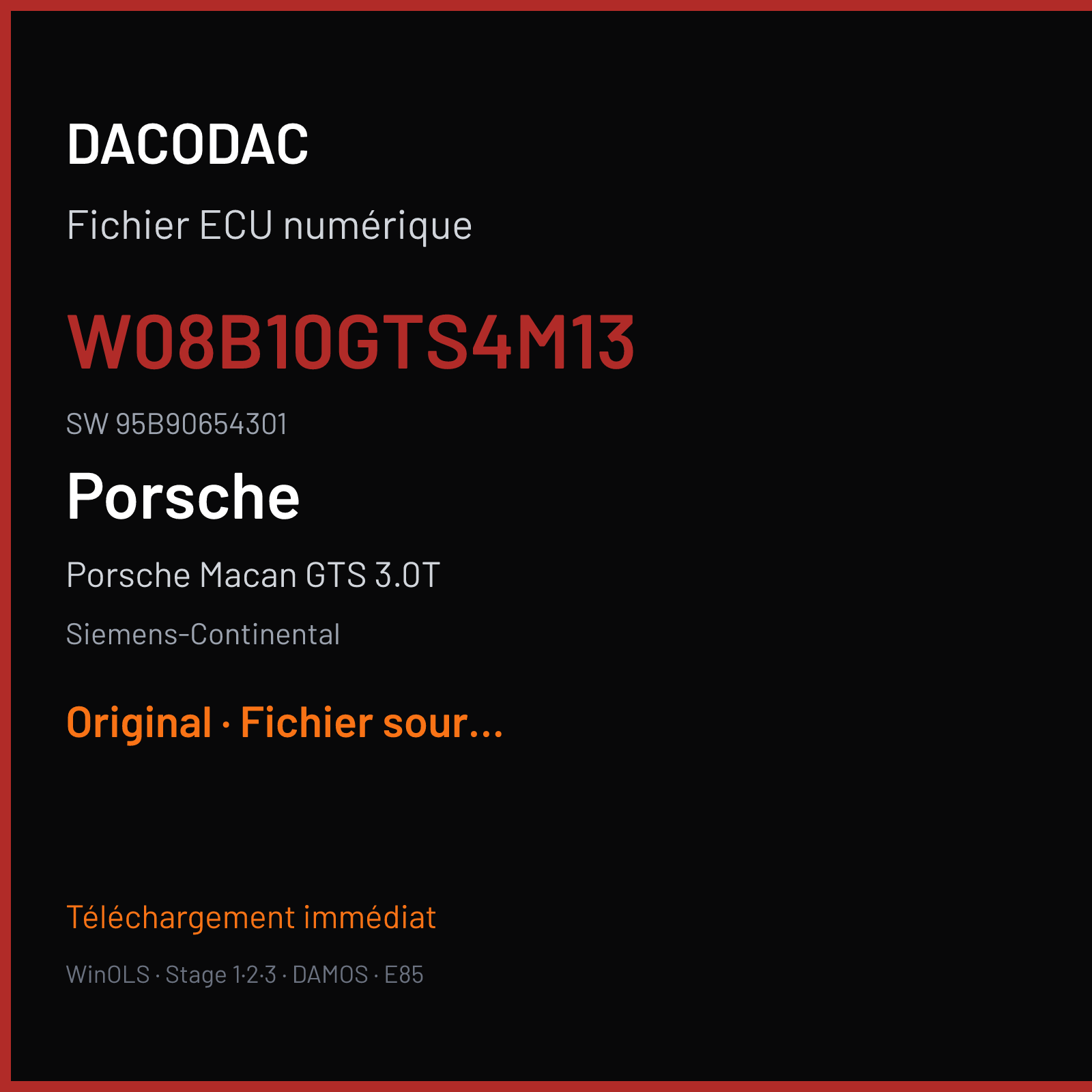 Porsche Macan GTS 3.0T 360 ch (2016) — Siemens-Continental — W08B10GTS4M13 · 95B90654301 · W0800B1000000 SDI10.2 — Original