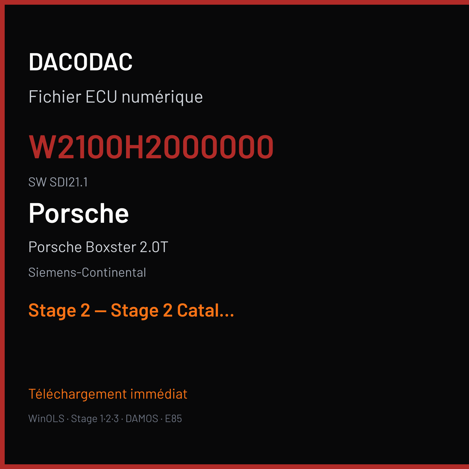 Porsche Boxster 2.0T (2019) — Siemens-Continental — W2100H2000000 · SDI21.1 — Stage 2 — Stage 2 Catalyst OFF