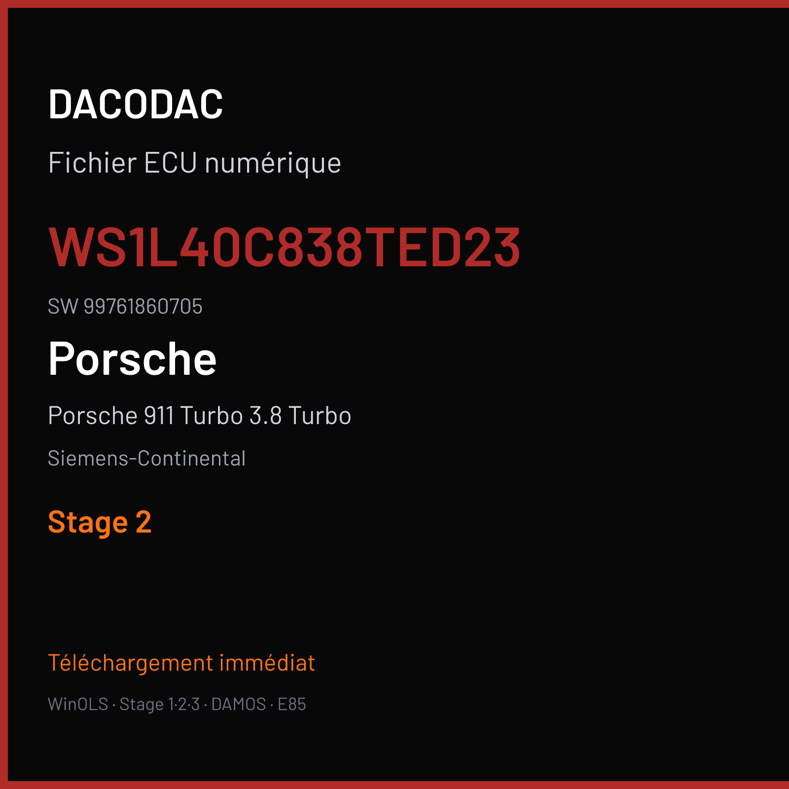 Porsche 911 Turbo 3.8 Turbo 500 ch (2008) — Siemens-Continental — WS1L40C838TED23 · 99761860705 · W0100L4000000 SDI3 — Stage 2