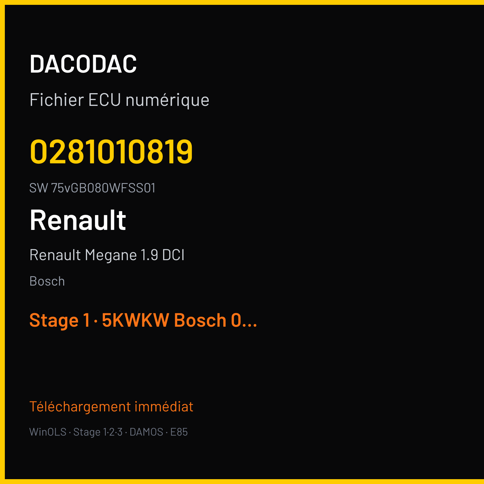 Renault Megane 1.9 DCI 105 ch (2002) — Bosch — 0281010819 · 75vGB080WFSS01 · V9B000019BCC 362784 Undefined .Renault Megane 1.9 DCI 2001 Turbodiesel 73 — Stage 1
