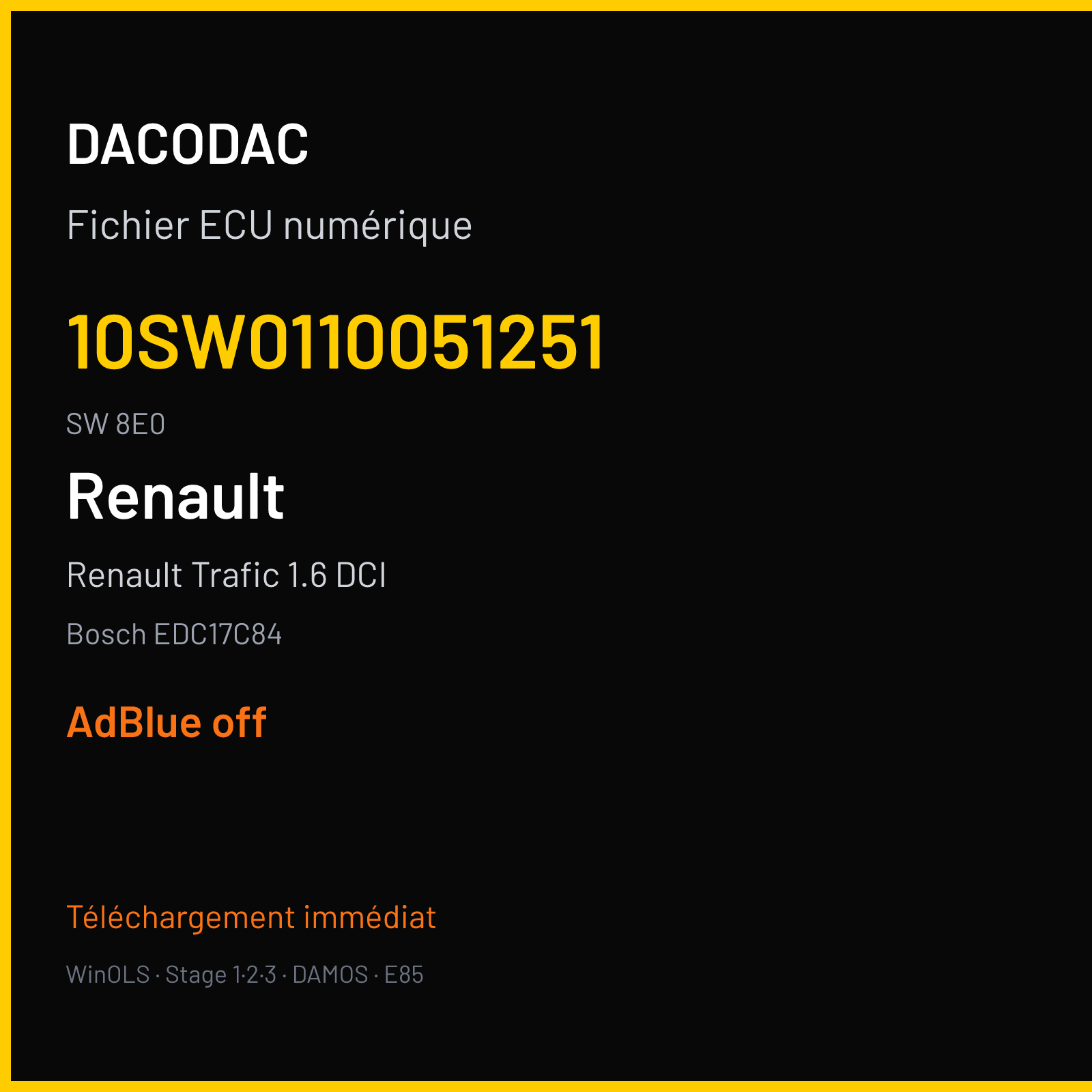 Renault Trafic 1.6 DCI 125 ch (2017) — Bosch EDC17C84 — 10SW0110051251 · 8E0 · 10SW0085091251 8E0 011005 — ADBLUE off