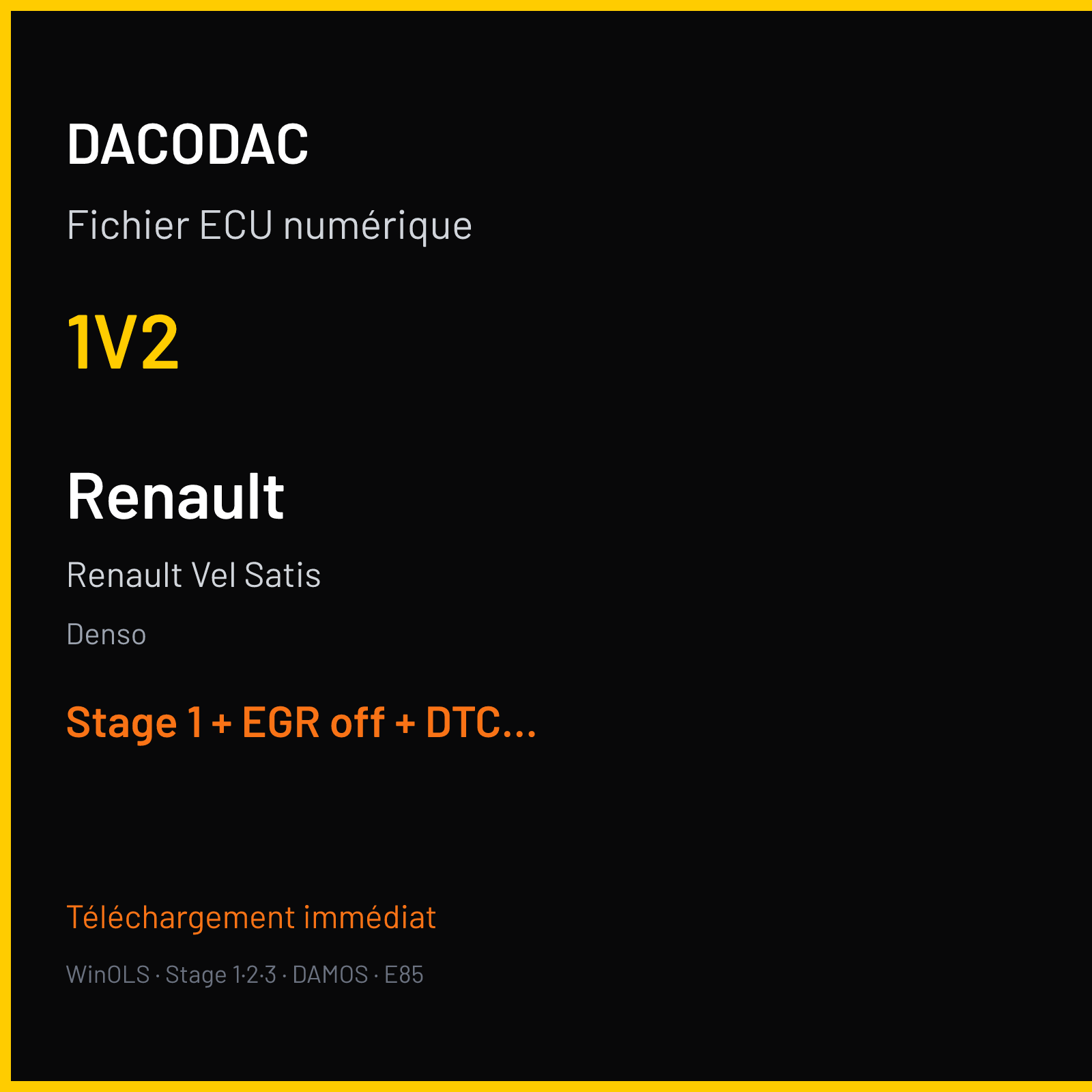 Renault Vel Satis (2004) — Denso — 1V2 — Stage 1 + EGR off + DTC off