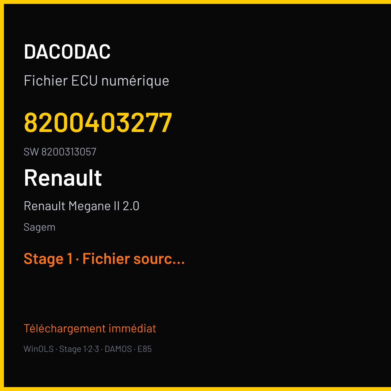 Renault Megane II 2.0 225 ch — Sagem — 8200403277 · 8200313057 · 8200198095 — Stage 1