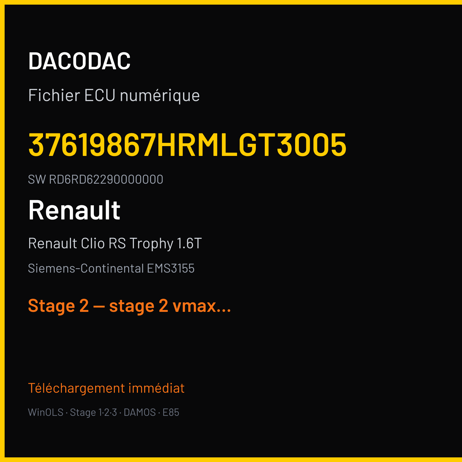 Renault Clio RS Trophy 1.6T (2017) — Siemens-Continental EMS3155 — 37619867HRMLGT3005 · RD6RD62290000000 — Stage 2 — stage 2 vmax off rpm limit mod catalyst off