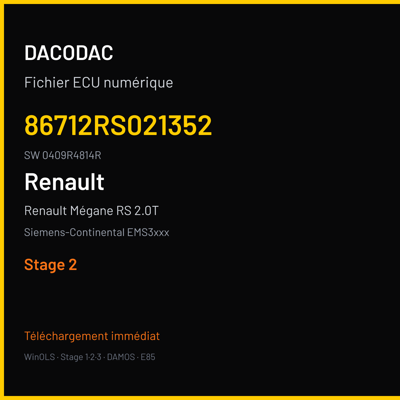Renault Mégane RS 2.0T 265 ch (2012) — Siemens-Continental EMS3xxx — 86712RS021352 · 0409R4814R · RD9A2C4000000 — Stage 2